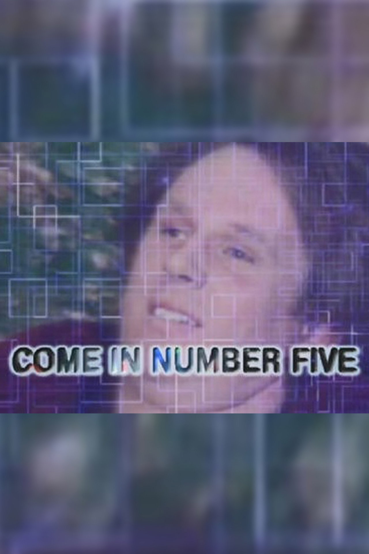 Pôster de Come in Number Five
