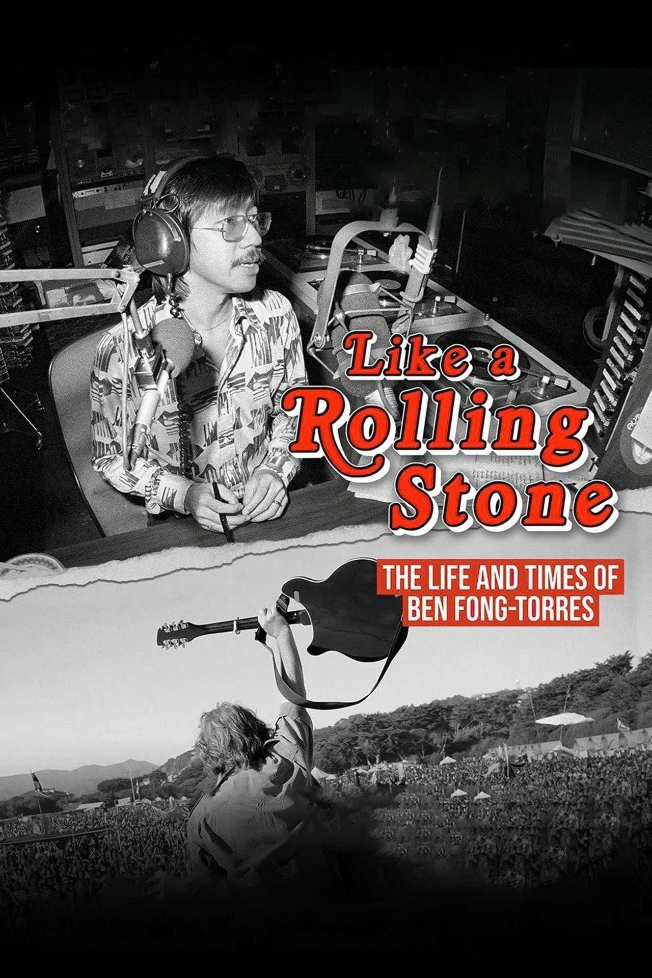 Pôster de Like a Rolling Stone: The Life & Times of Ben Fong-Torres