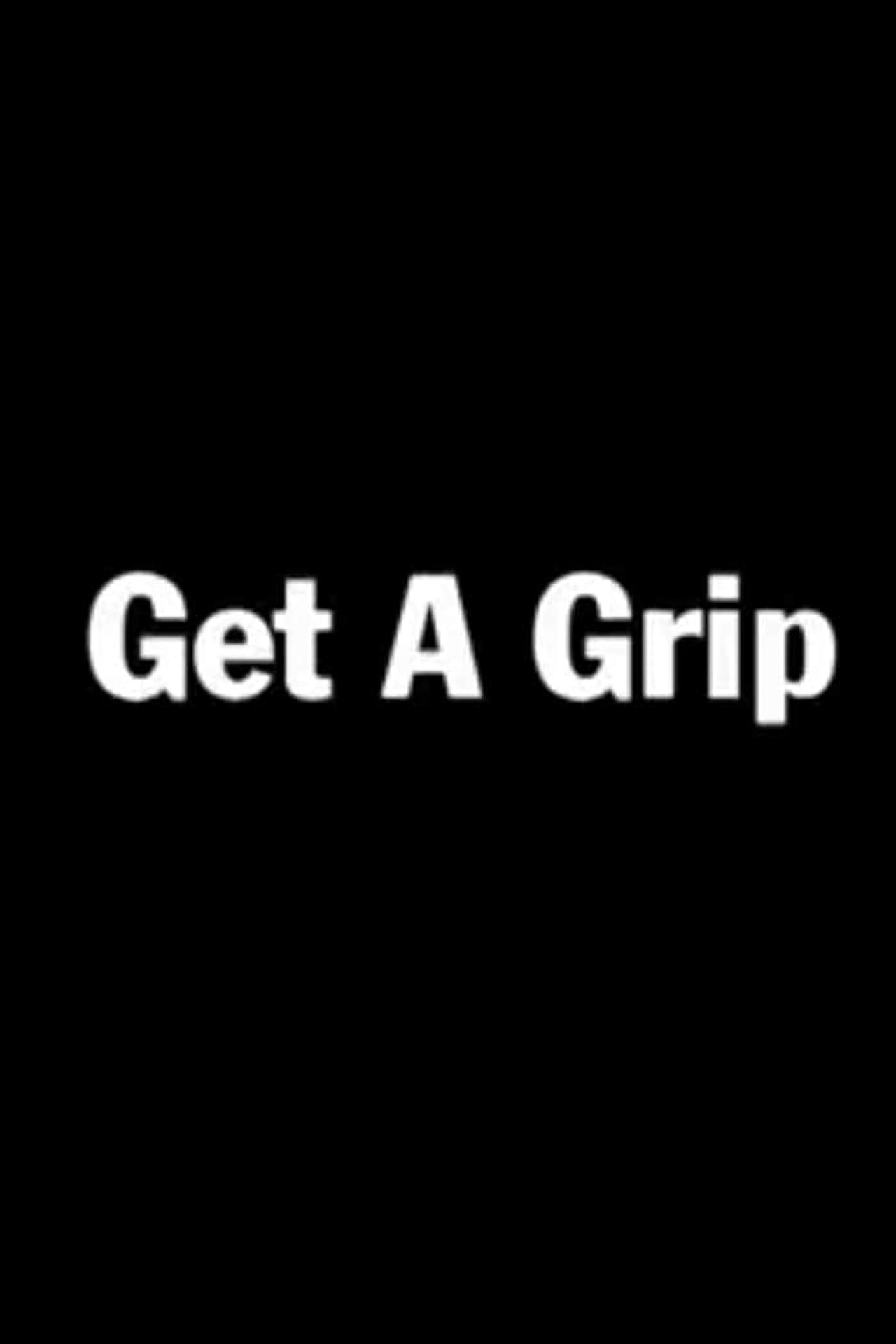Pôster de Get a Grip
