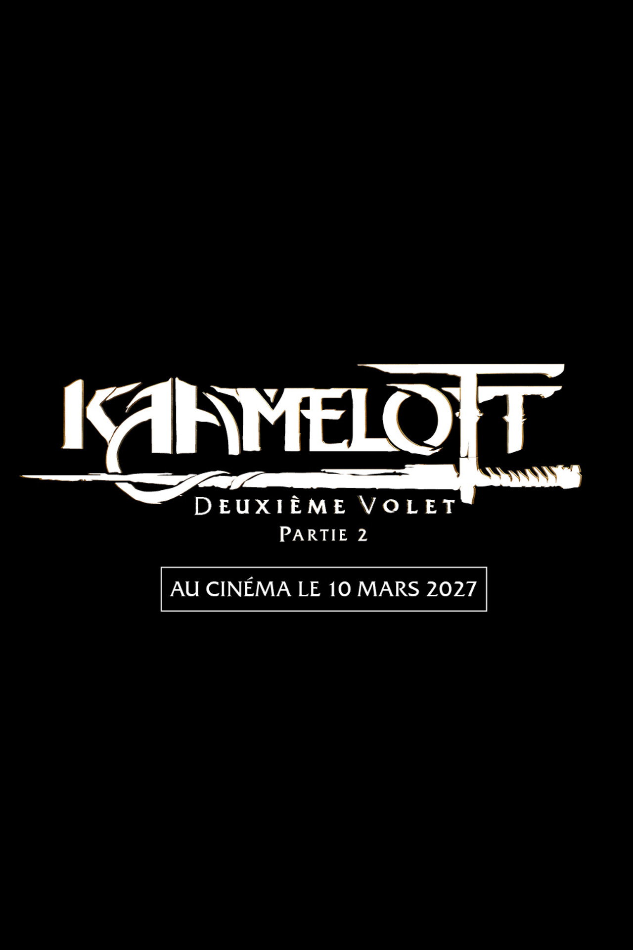 Pôster de Kaamelott: The Second Chapter (Part II)