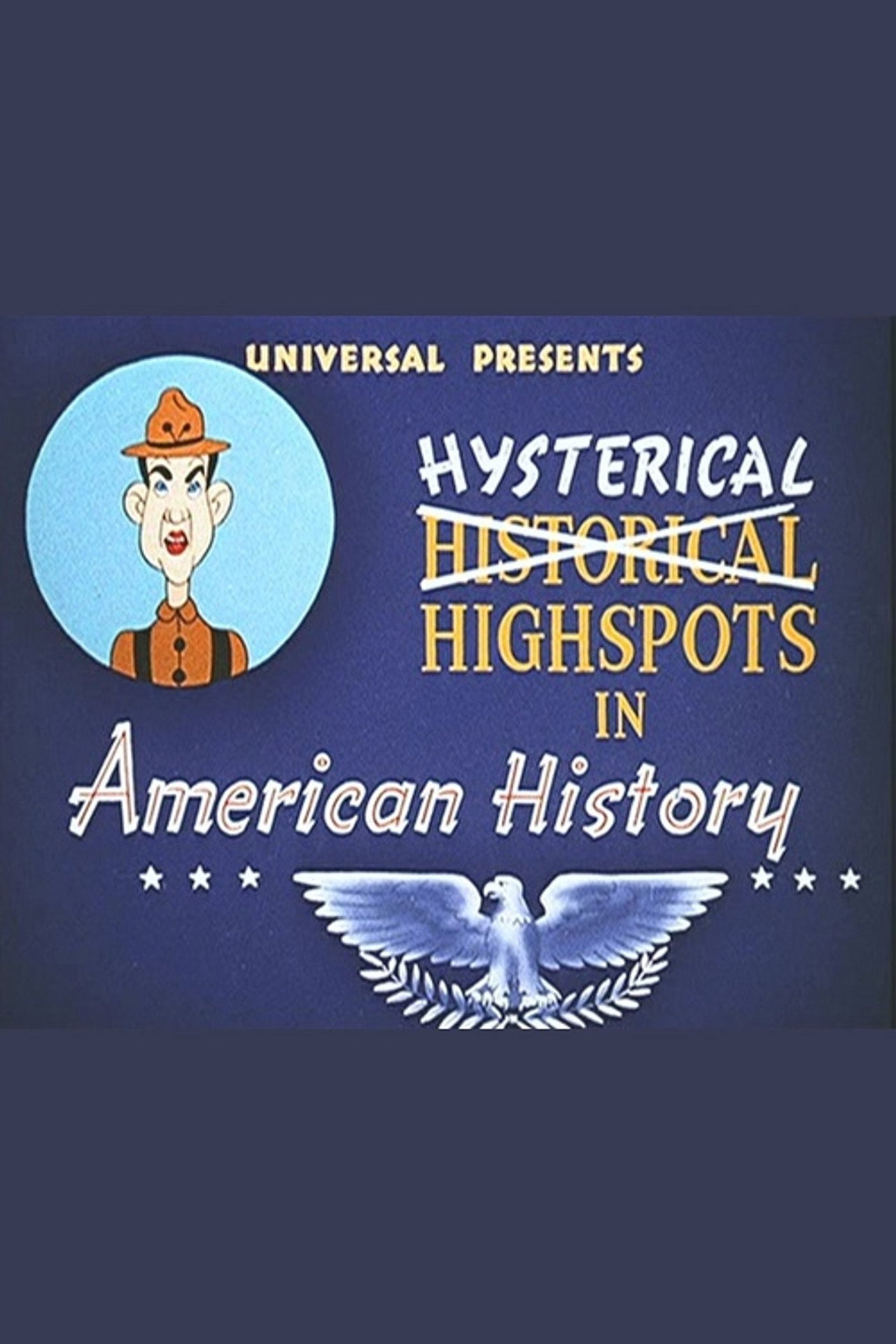 Pôster de Hysterical Highspots in American History