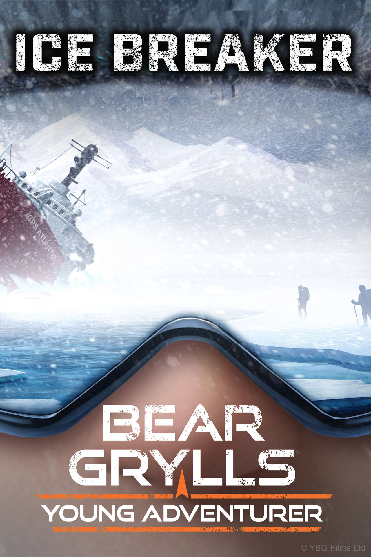 Pôster de Bear Grylls, Young Adventurer: Icebreaker