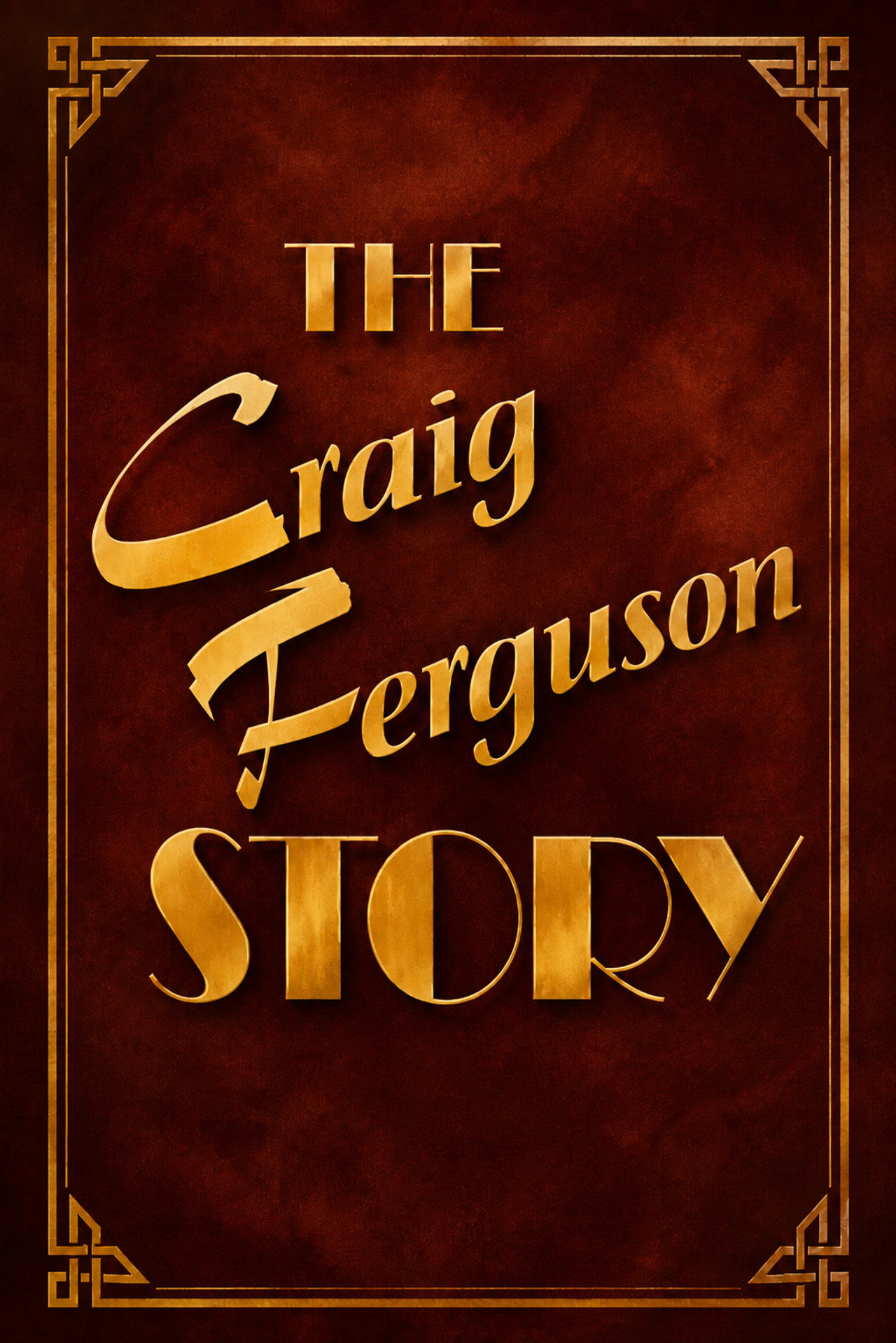Pôster de The Craig Ferguson Story