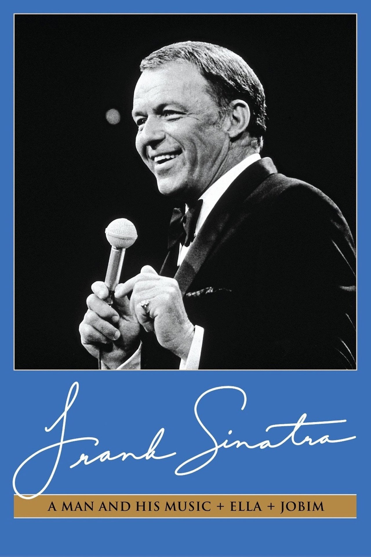Pôster de Frank Sinatra: A Man and His Music + Ella + Jobim