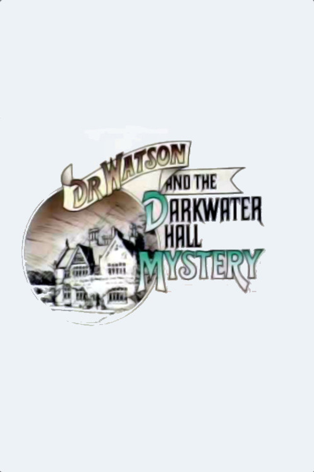 Pôster de Dr. Watson and the Darkwater Hall Mystery