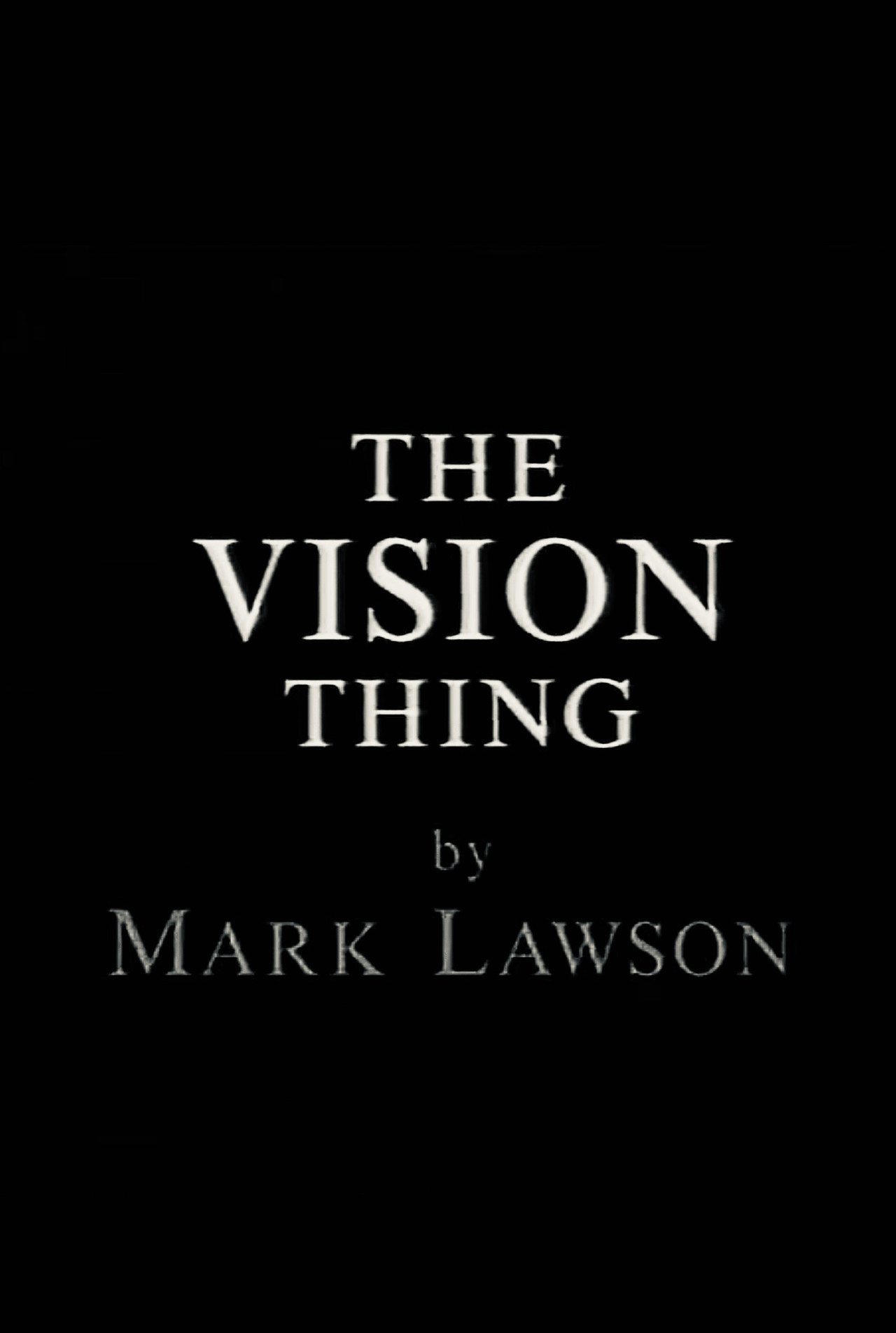 Pôster de The Vision Thing