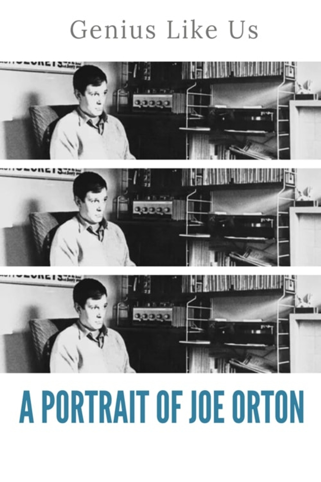 Pôster de A Genius Like Us: A Portrait of Joe Orton