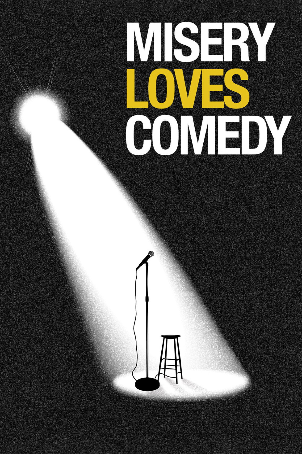 Pôster de Misery Loves Comedy