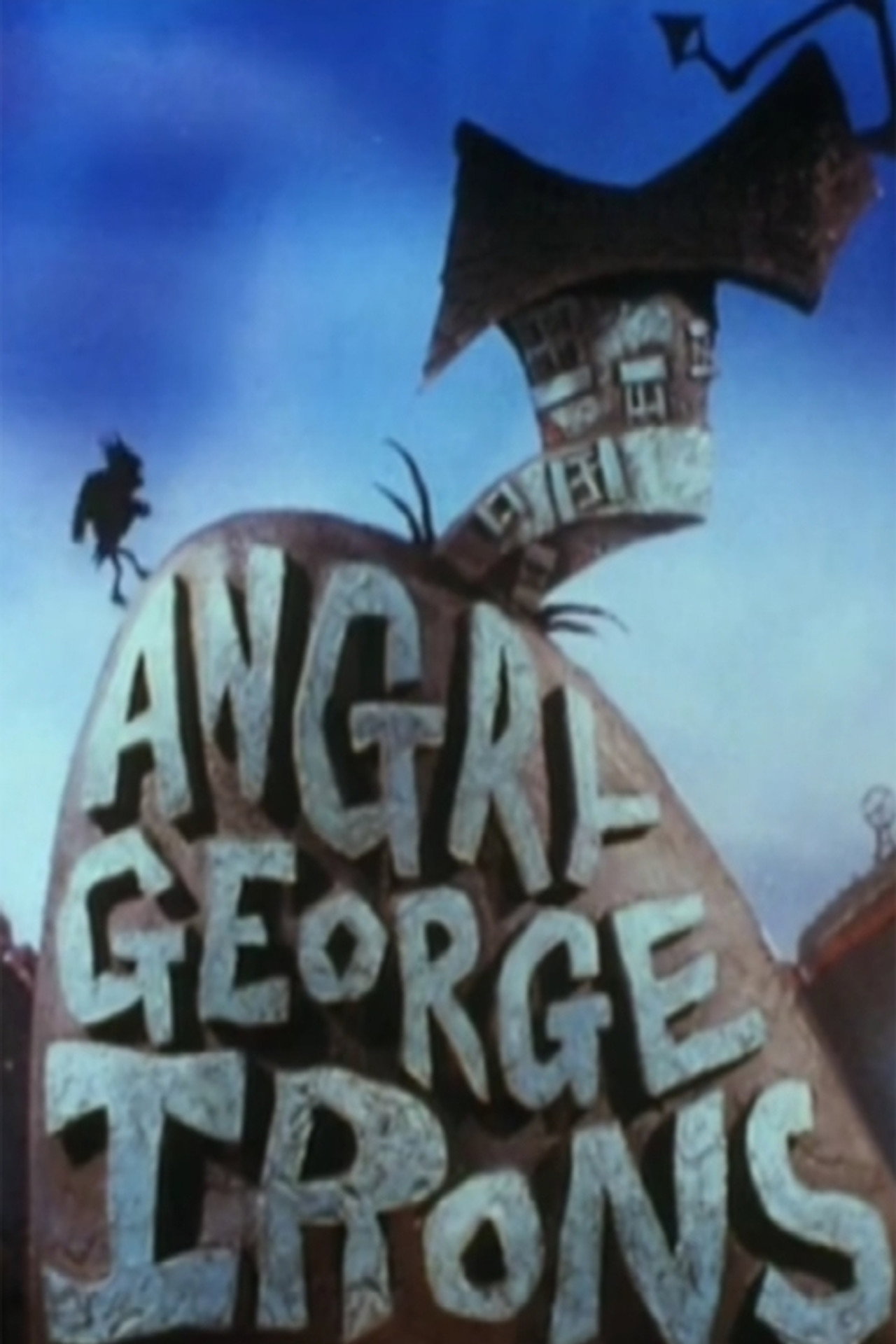 Pôster de Angry George Irons