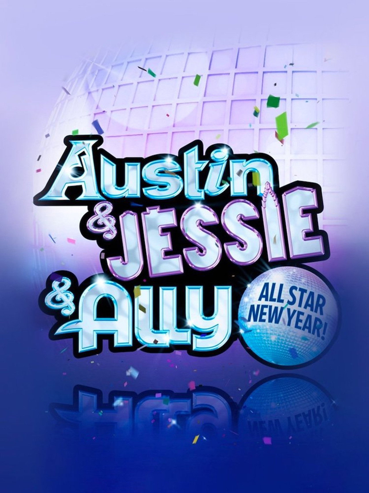 Pôster de Austin & Jessie & Ally All Star New Year