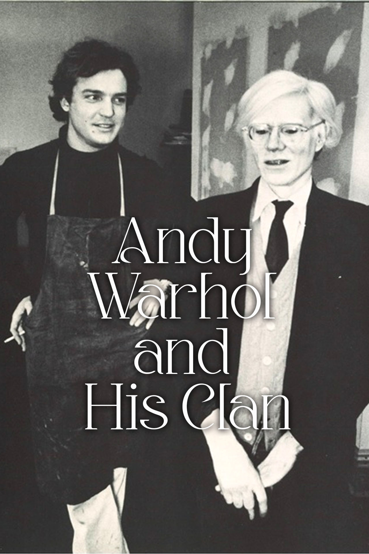 Pôster de Andy Warhol and His Clan