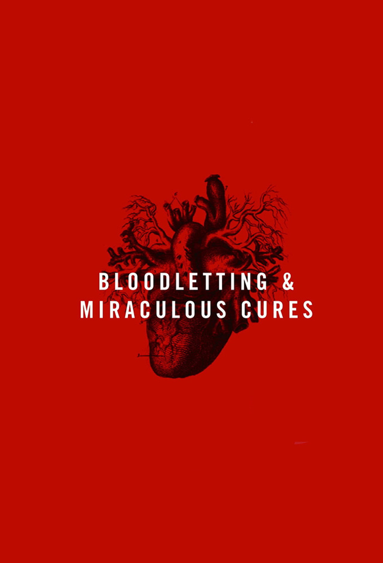 Pôster de Bloodletting & Miraculous Cures