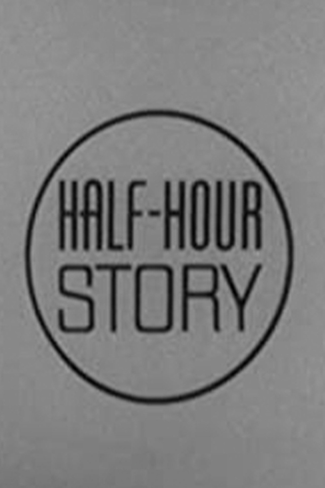 Pôster de Half Hour Story