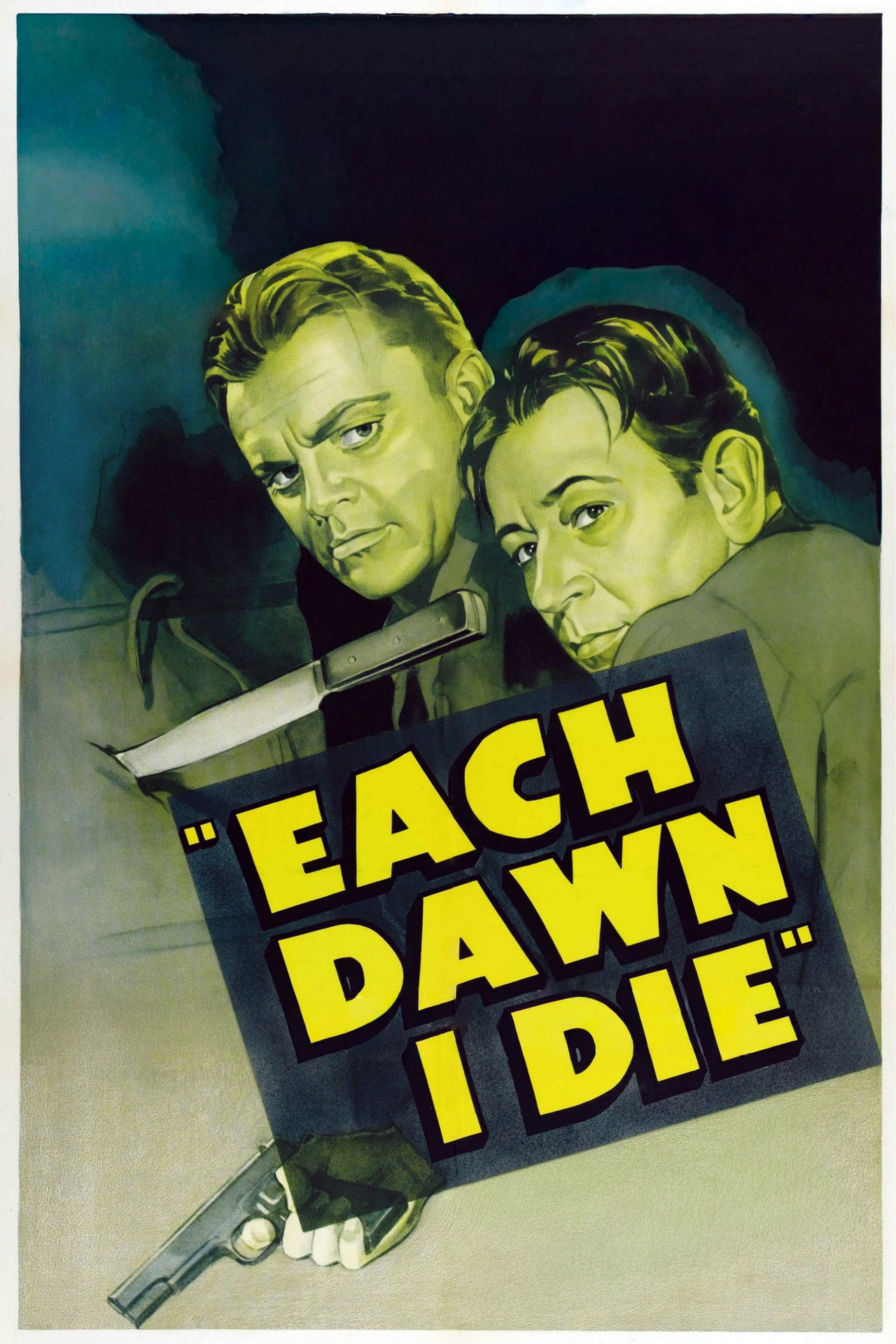 Pôster de Each Dawn I Die