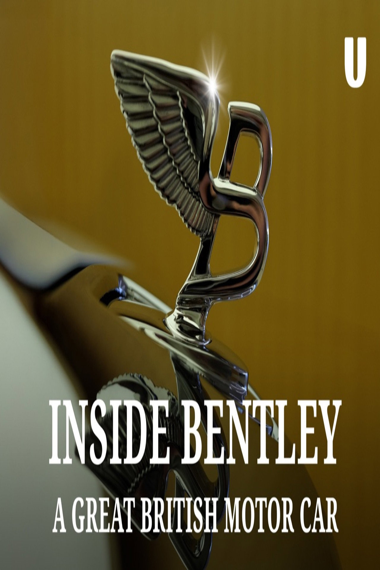 Pôster de Inside Bentley: A Great British Motor Car