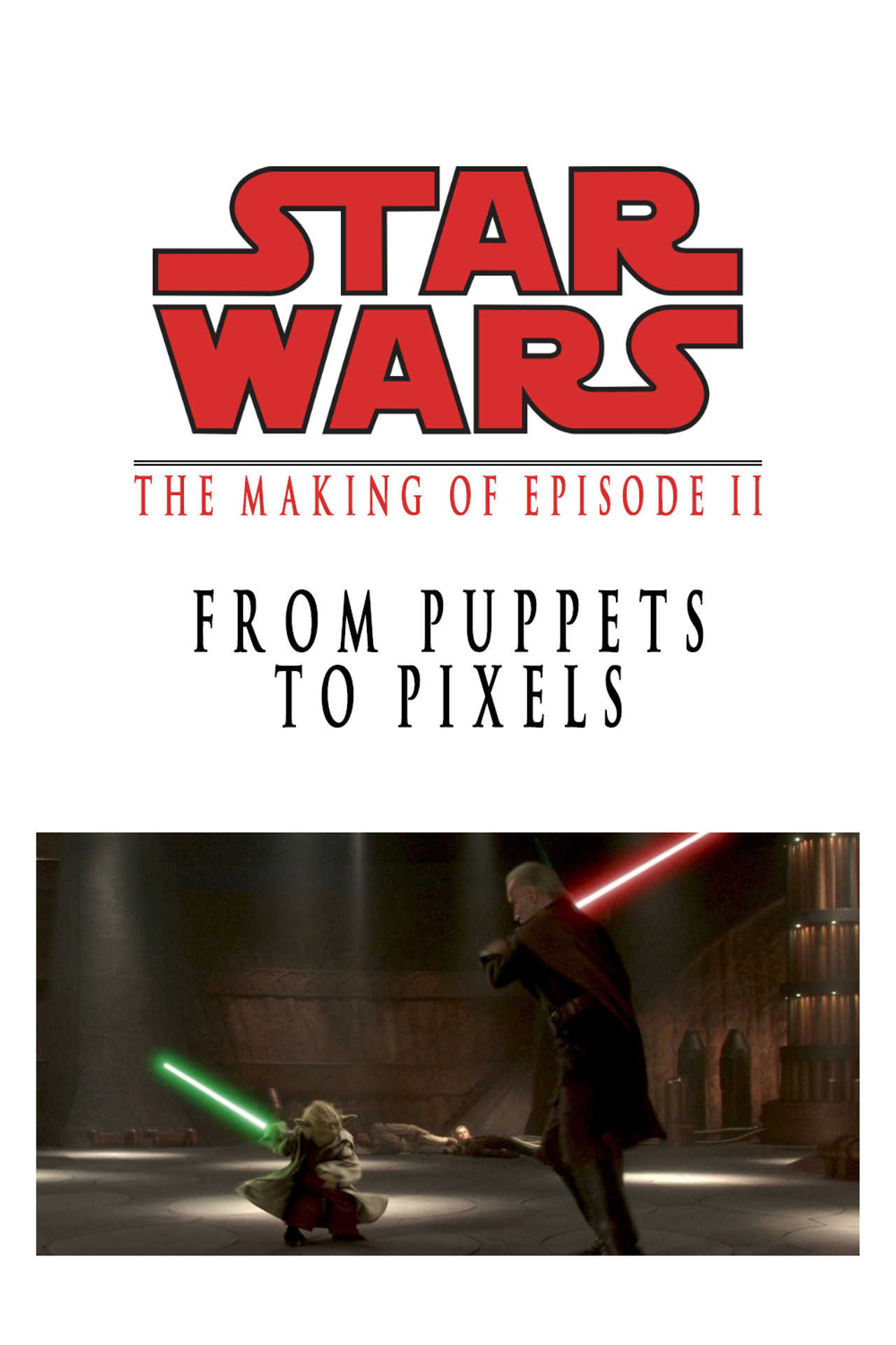Pôster de From Puppets to Pixels: The Making of Star Wars Episode II