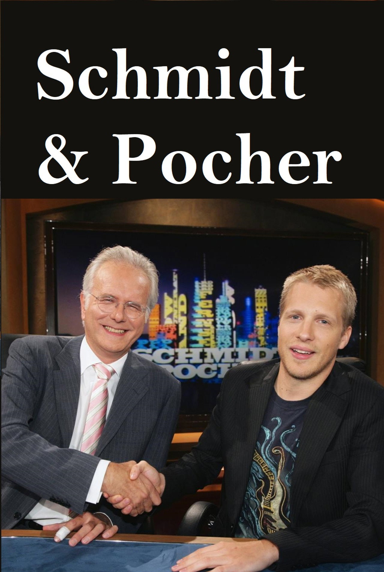 Pôster de Schmidt & Pocher