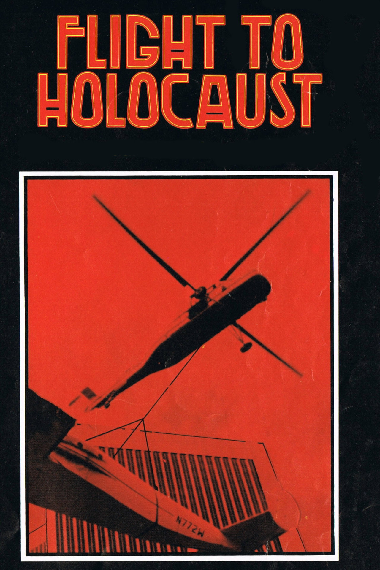 Pôster de Flight to Holocaust