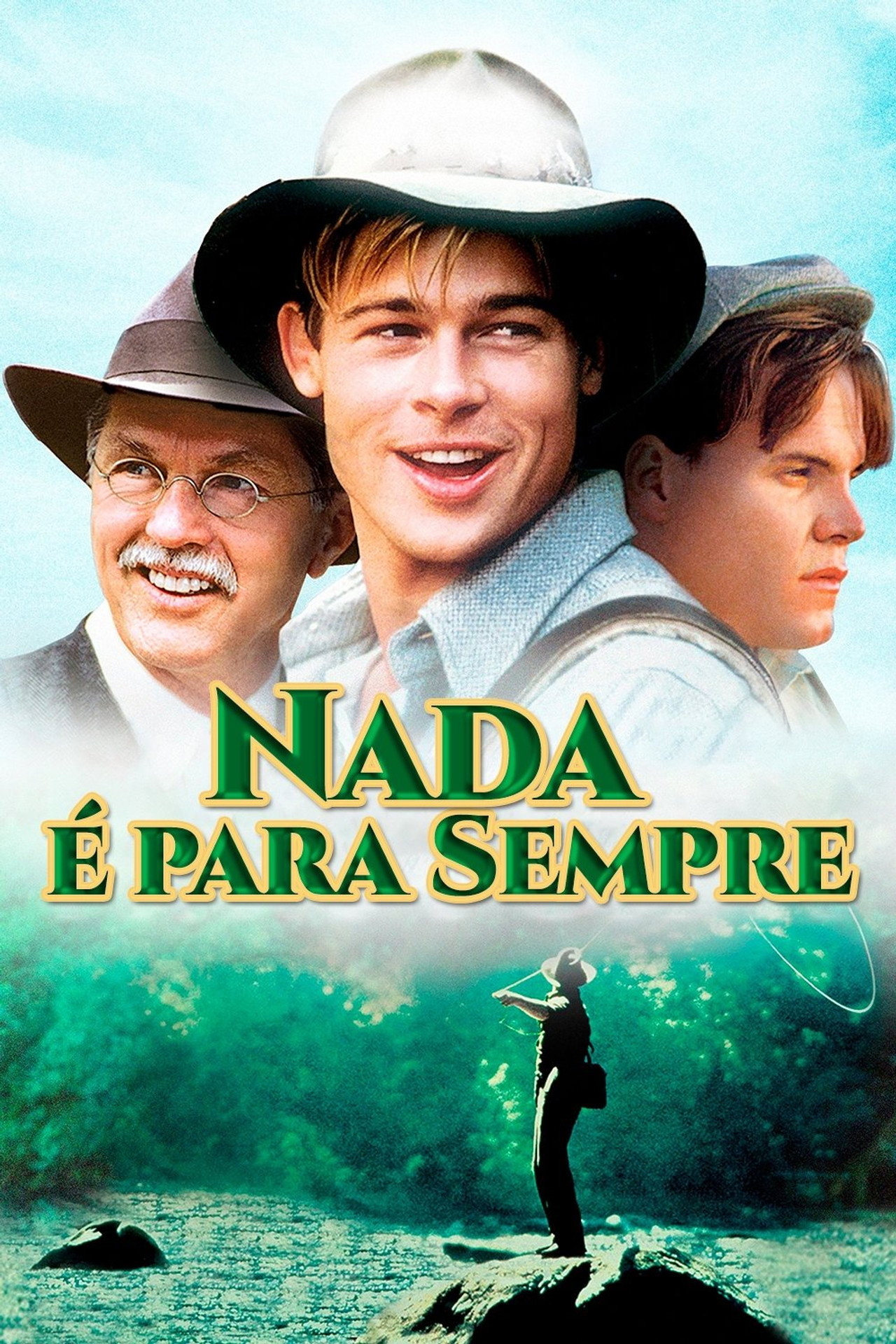 Pôster de Nada É Para Sempre