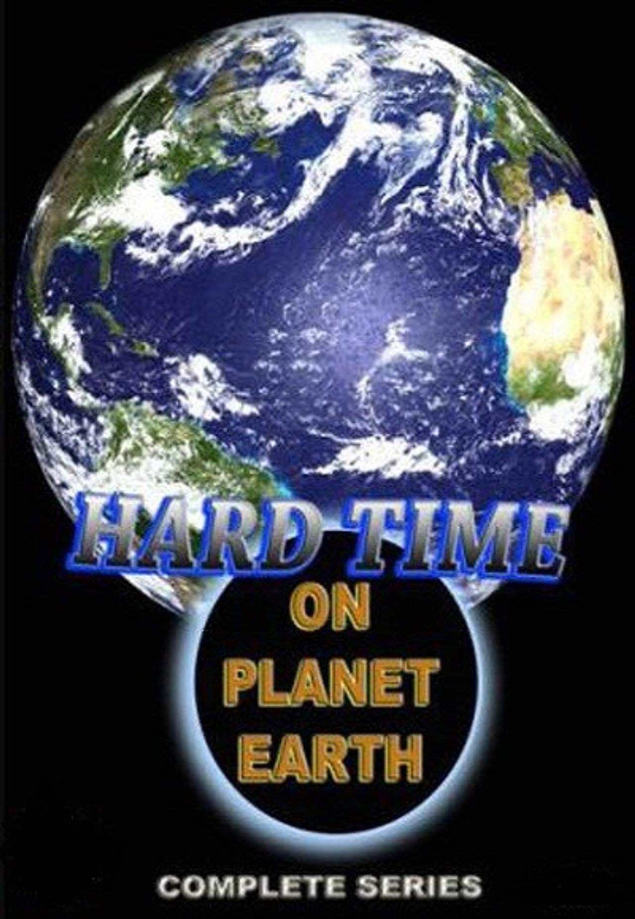 Pôster de Hard Time on Planet Earth