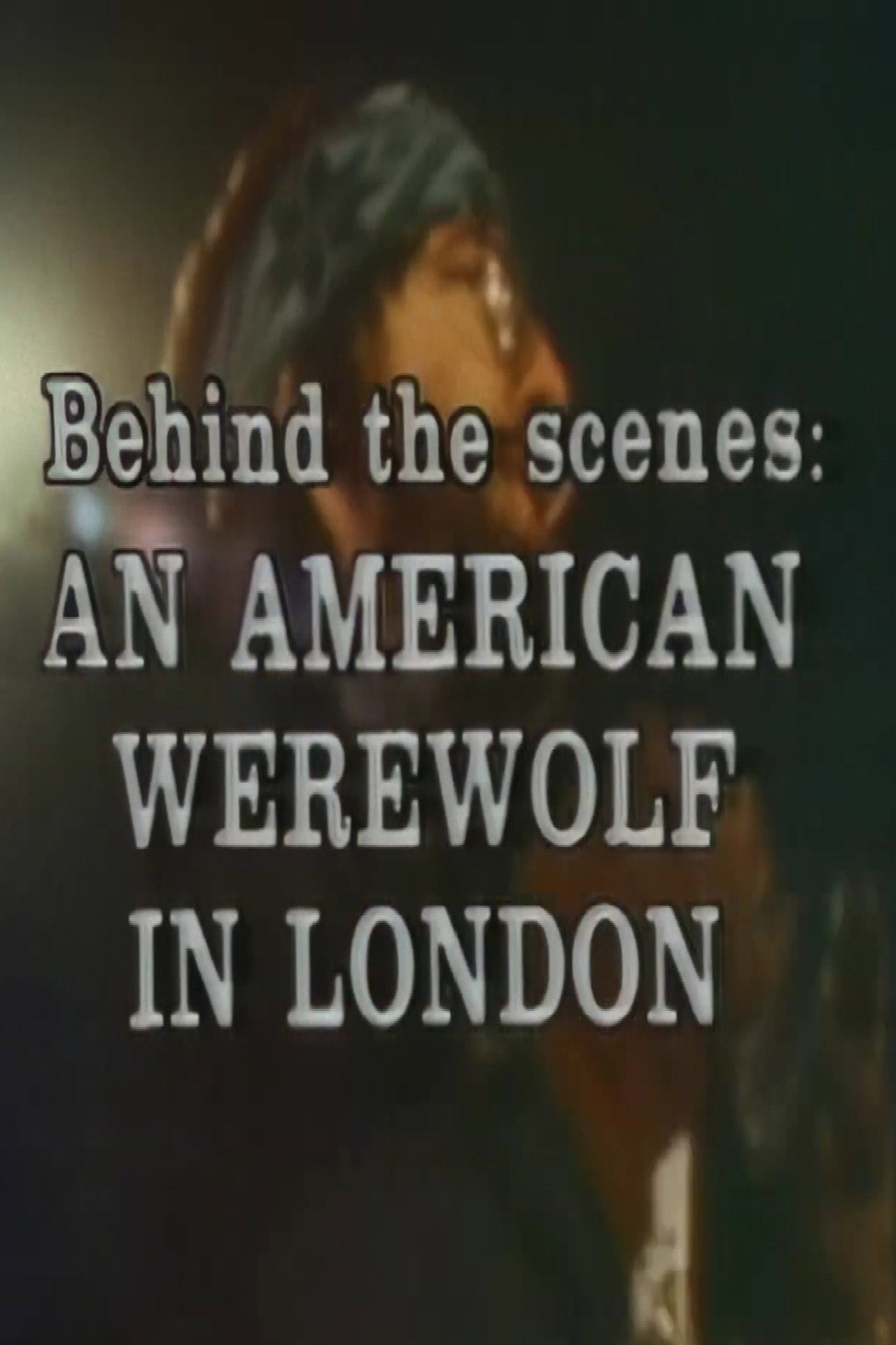 Pôster de Making an American Werewolf in London