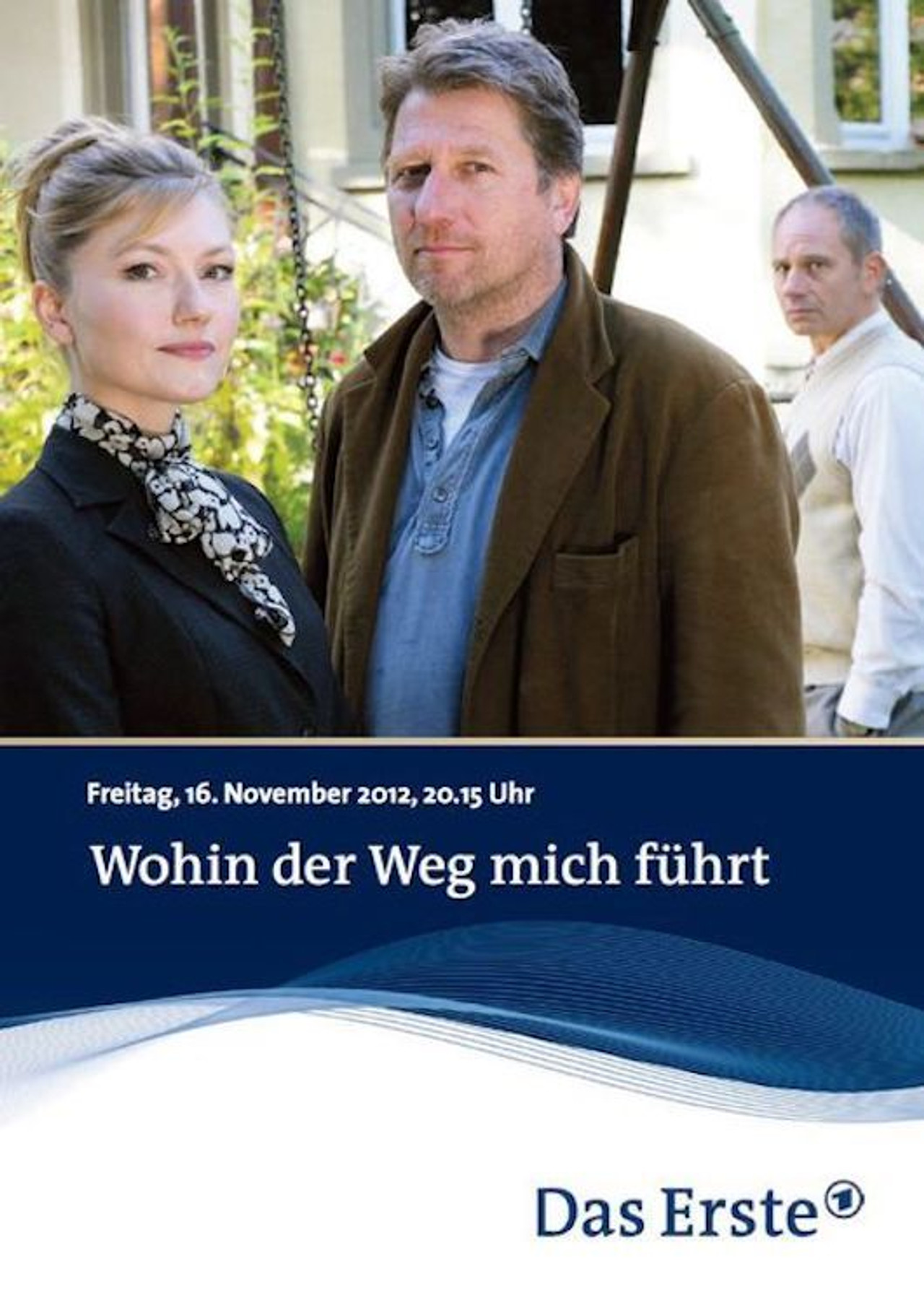 Pôster de Wohin der Weg mich führt