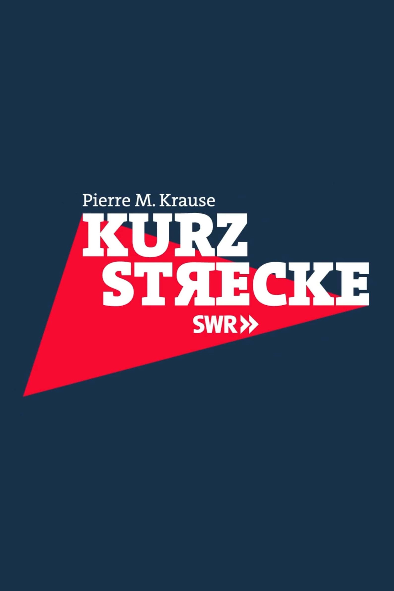 Pôster de Kurzstrecke mit Pierre M. Krause