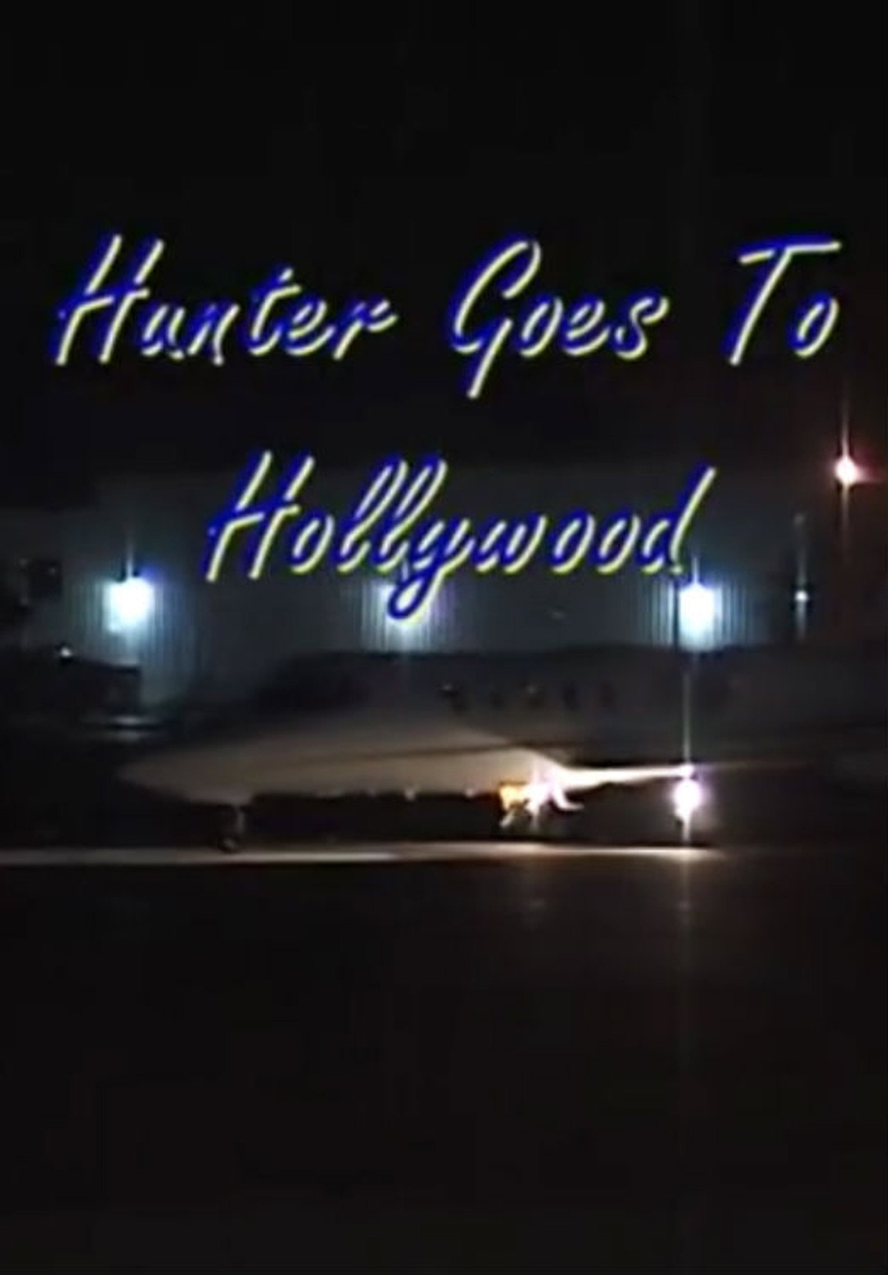 Pôster de Hunter Goes to Hollywood