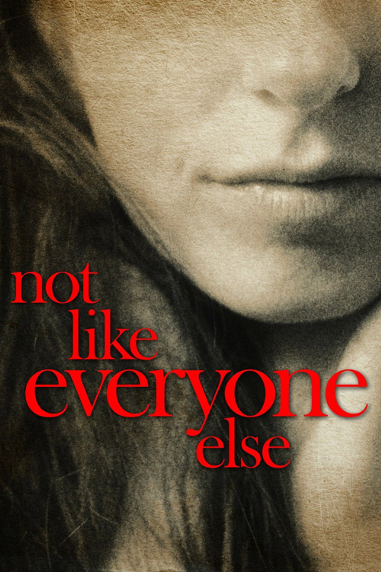 Pôster de Not Like Everyone Else