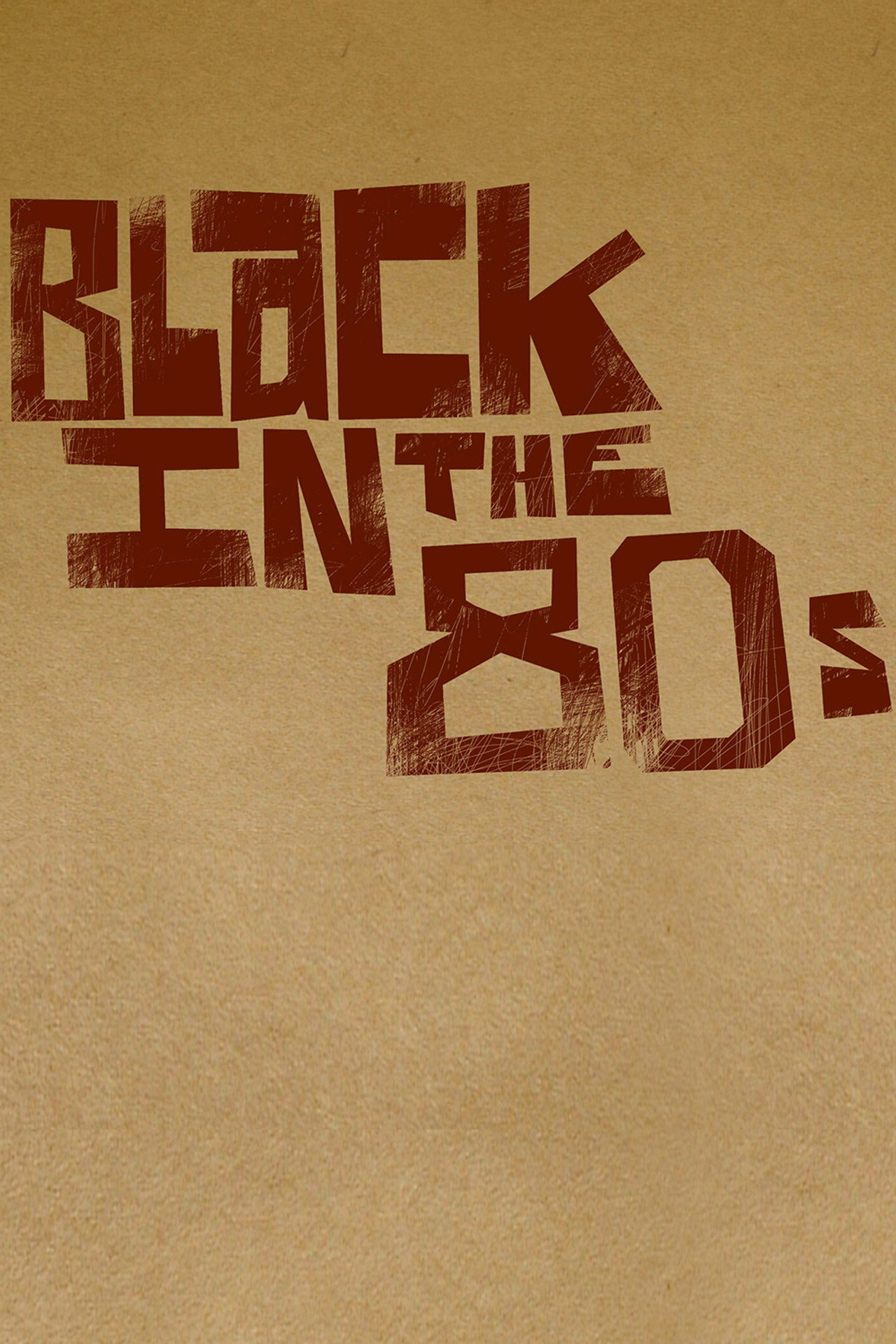 Pôster de Black in the 80s
