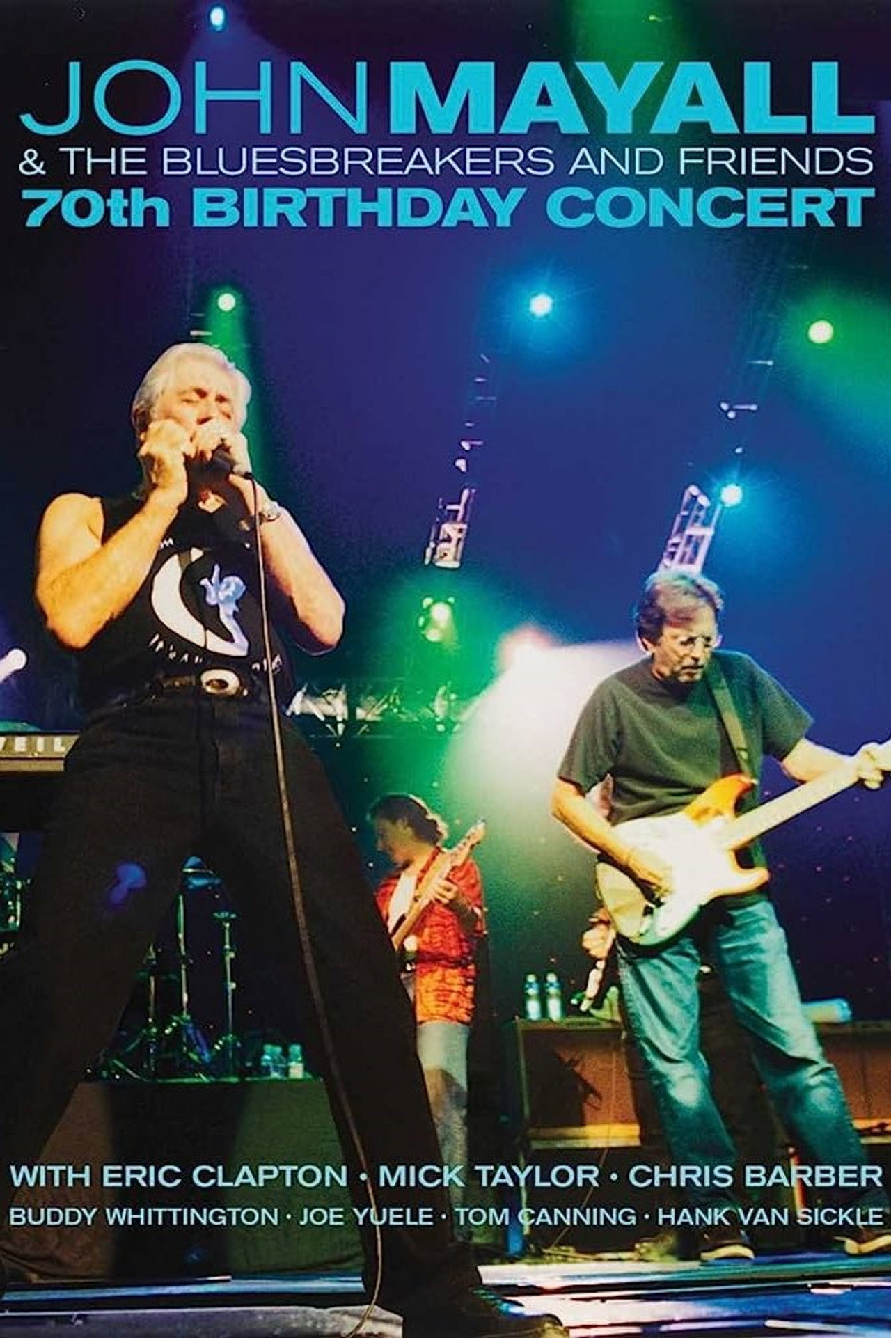 Pôster de John Mayall & The Bluesbreakers And Friends: 70th Birthday Concert