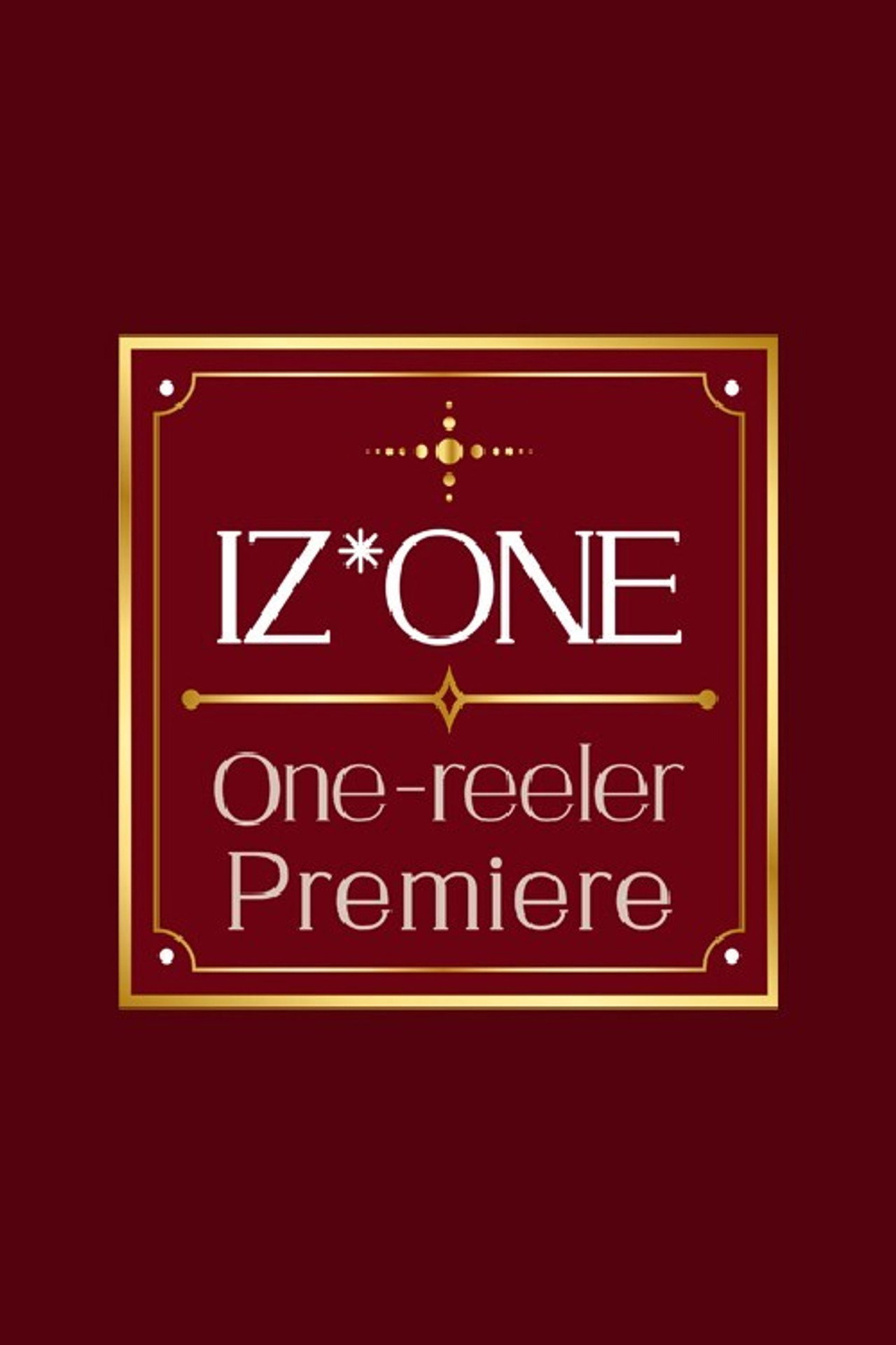 Pôster de IZ*ONE One-reeler Premiere