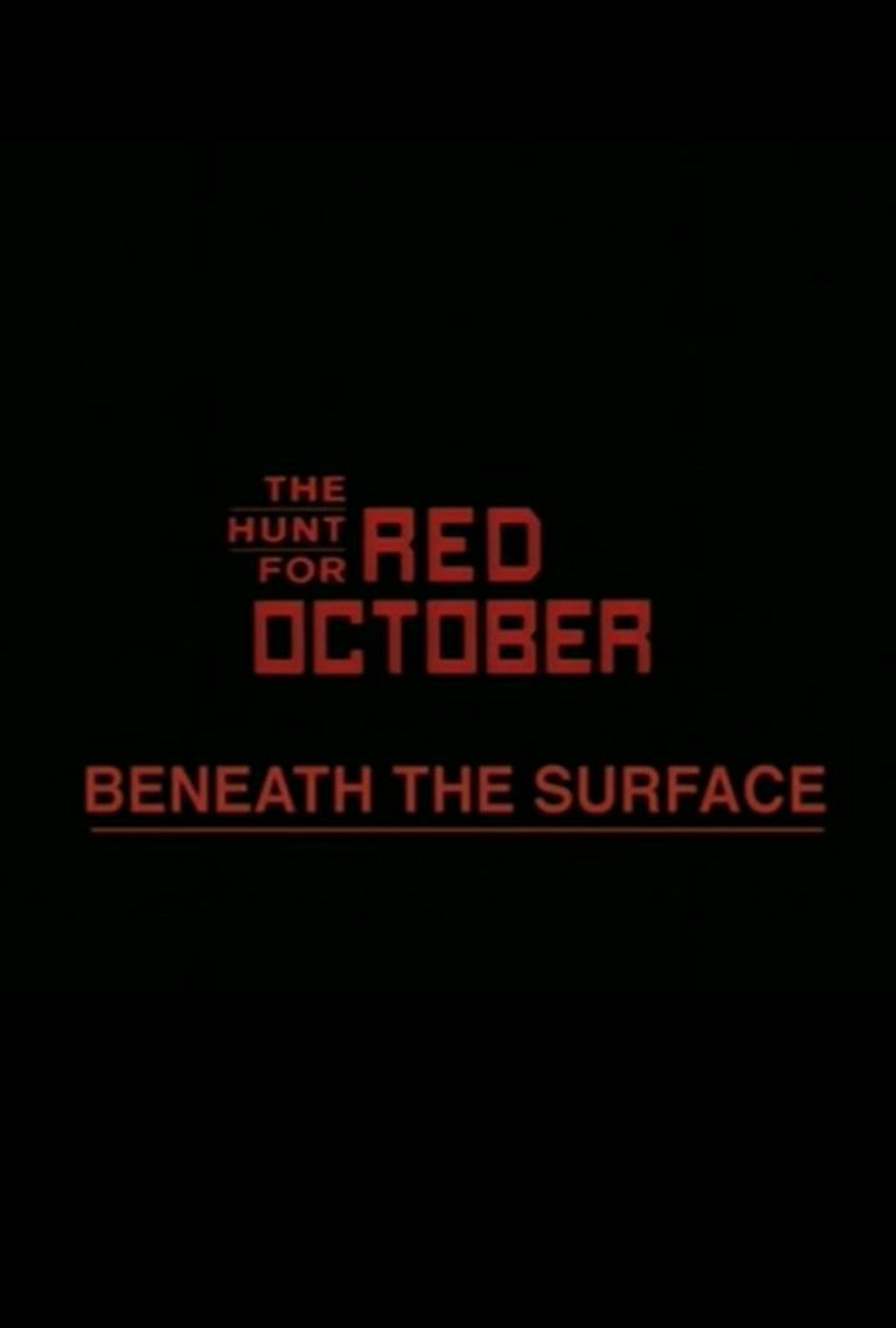 Pôster de Beneath the Surface: The Making of 'The Hunt for Red October'