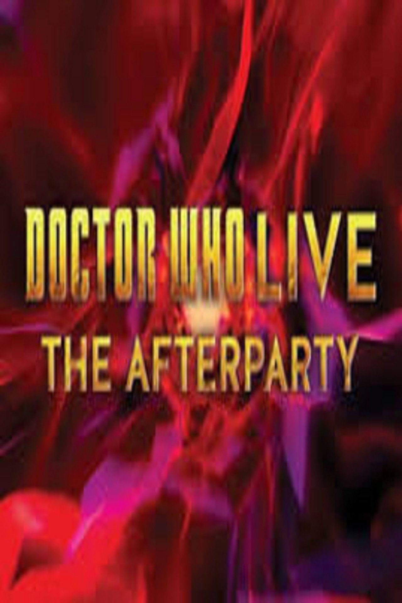 Pôster de Doctor Who Live: The Afterparty