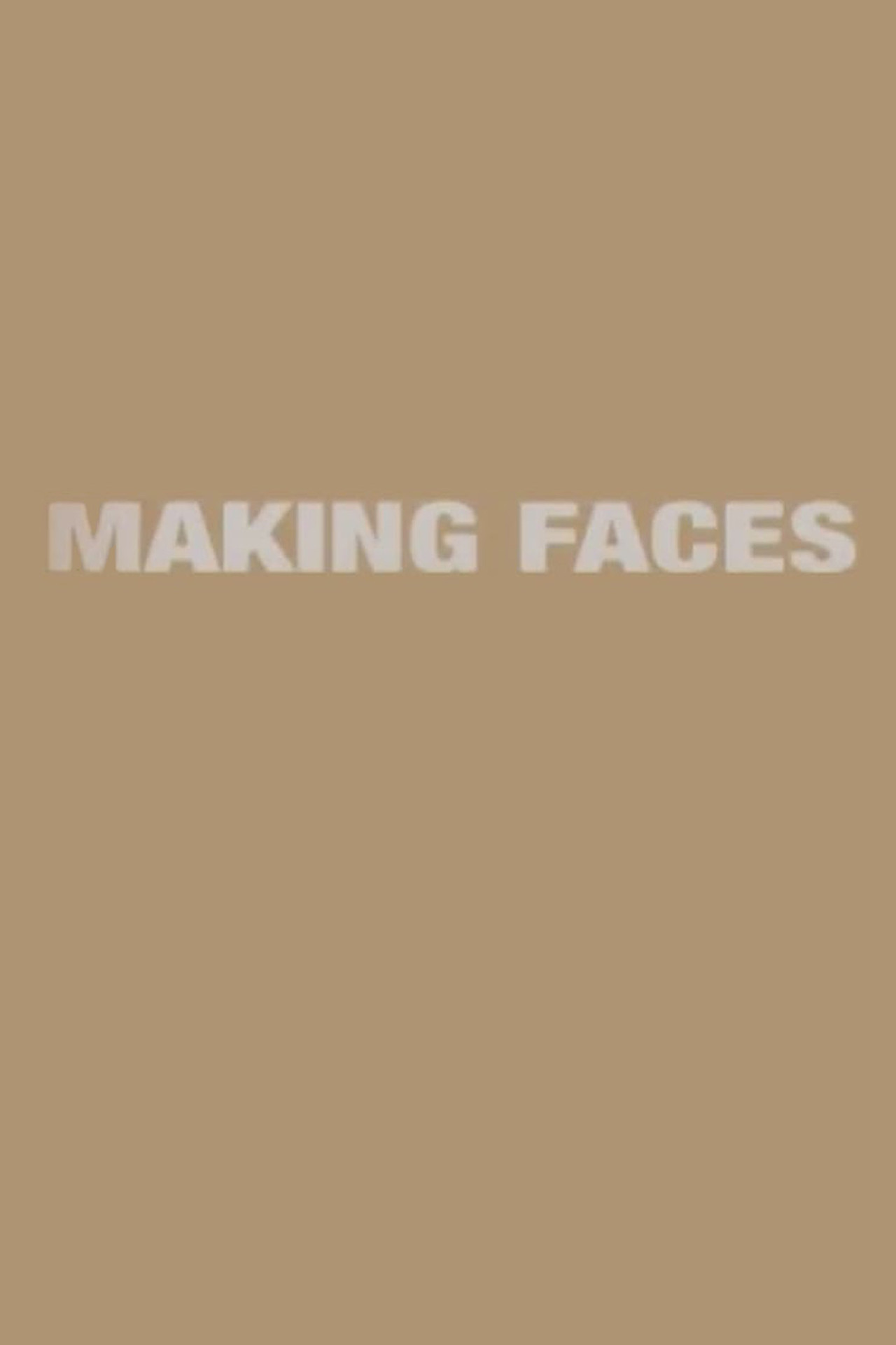Pôster de Making 'Faces'