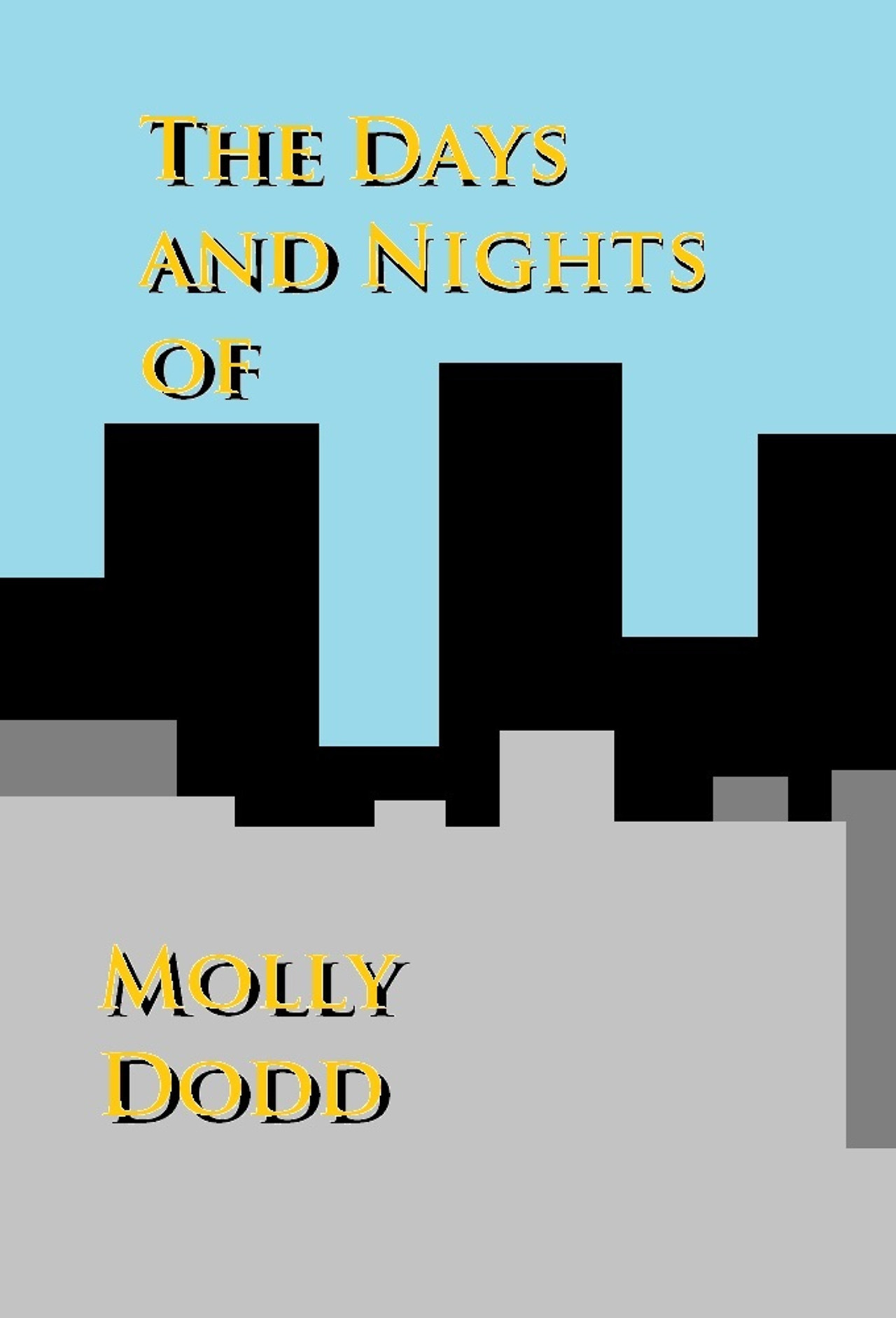 Pôster de The Days and Nights of Molly Dodd