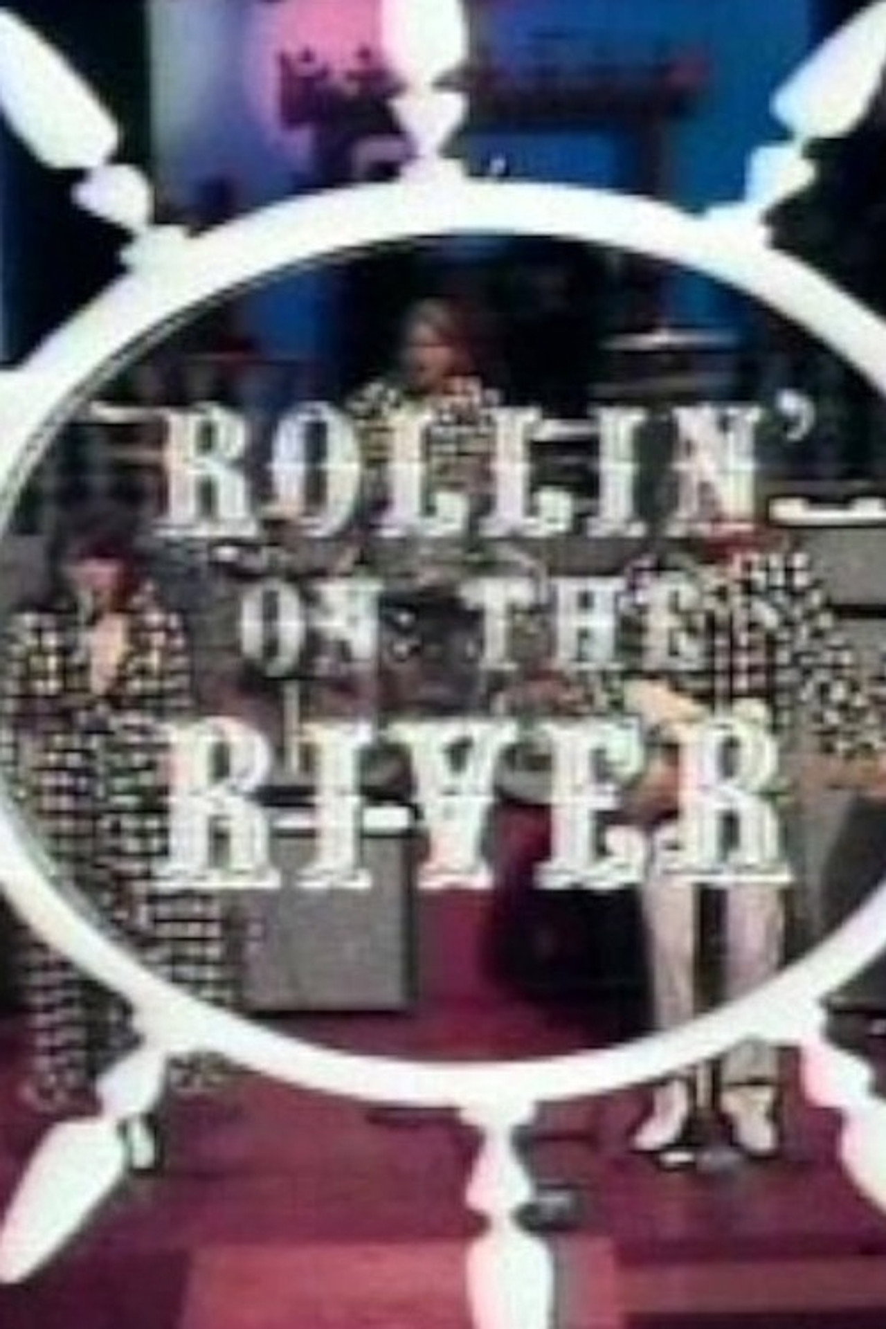 Pôster de Rollin' On The River
