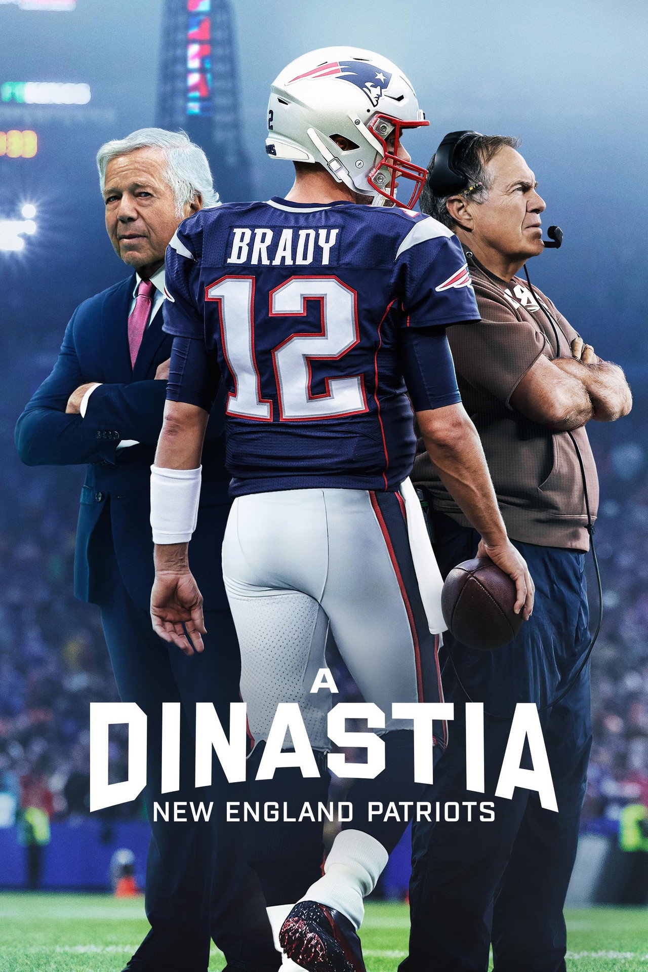 Pôster de A Dinastia - New England Patriots