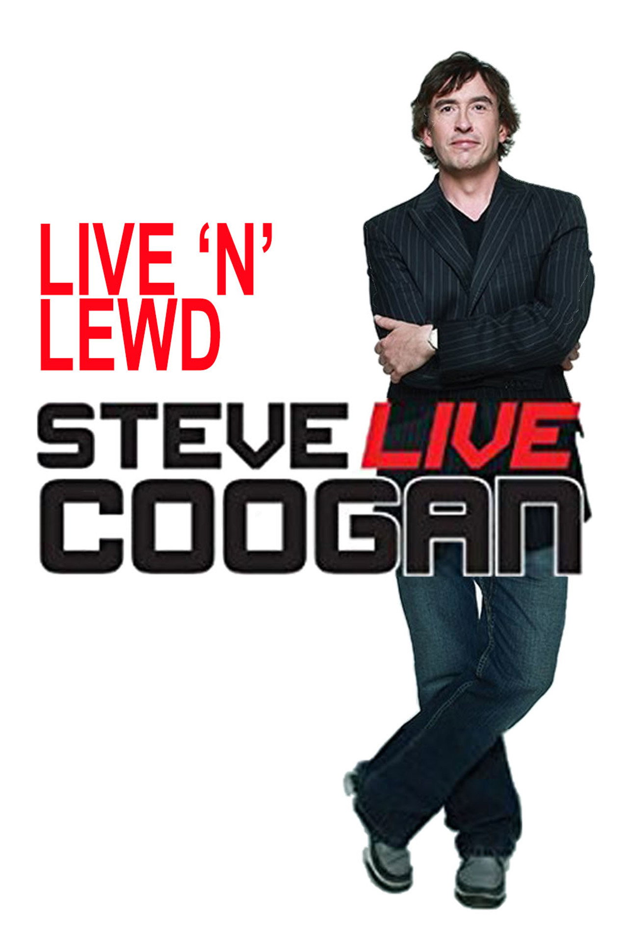 Pôster de Steve Coogan: Live 'n' Lewd