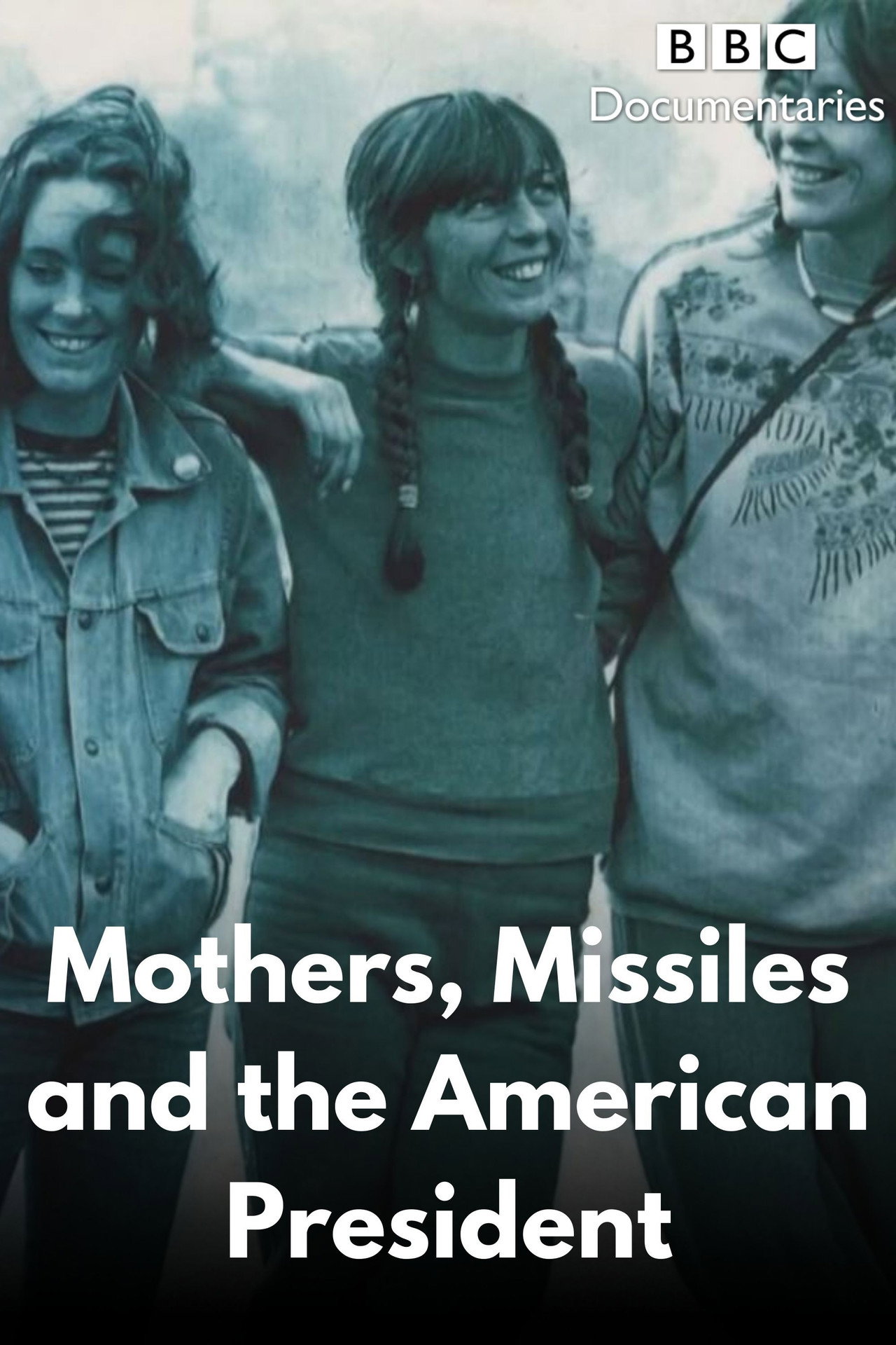 Pôster de Mothers, Missiles and the American President