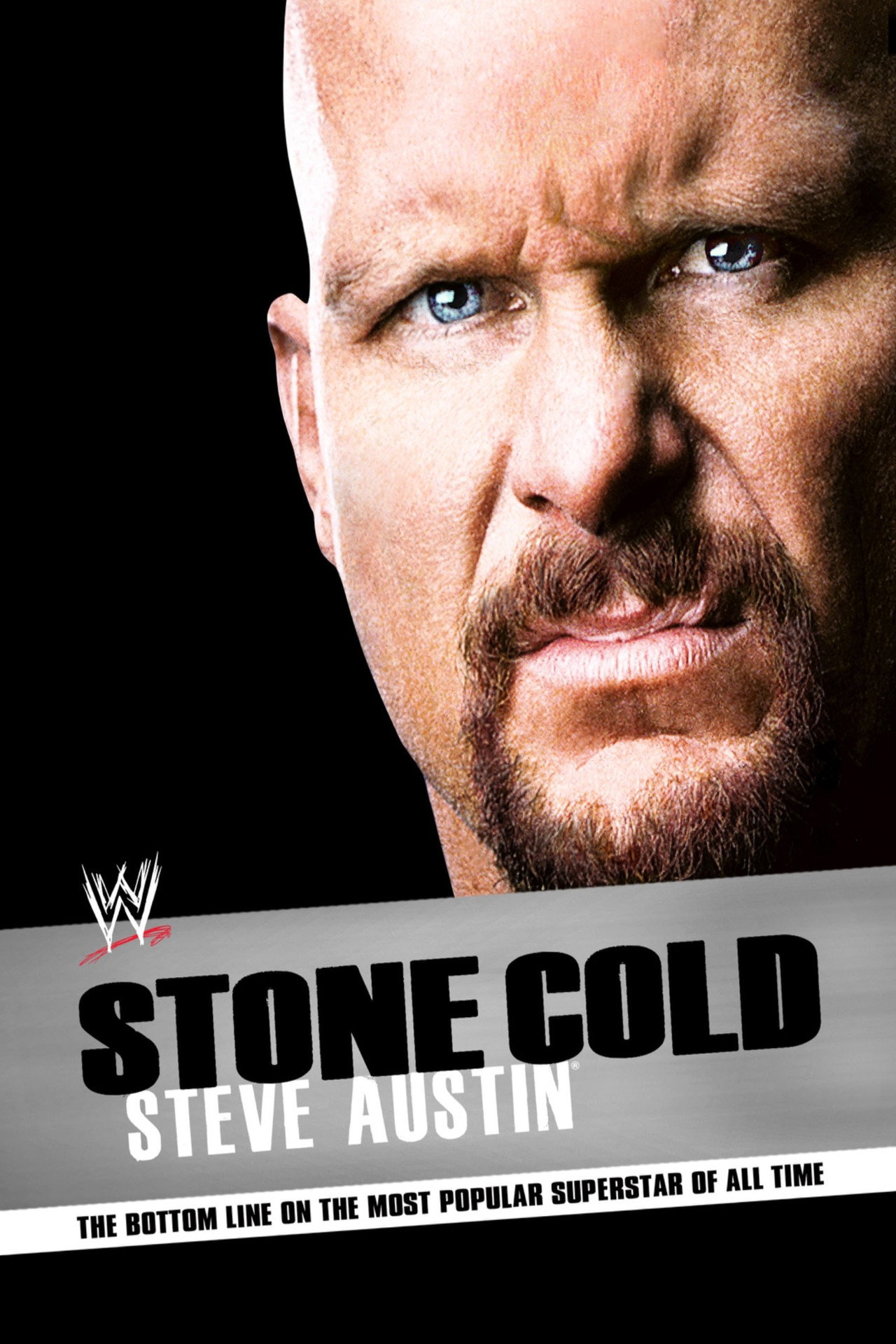 Pôster de Stone Cold Steve Austin: The Bottom Line on the Most Popular Superstar of All Time