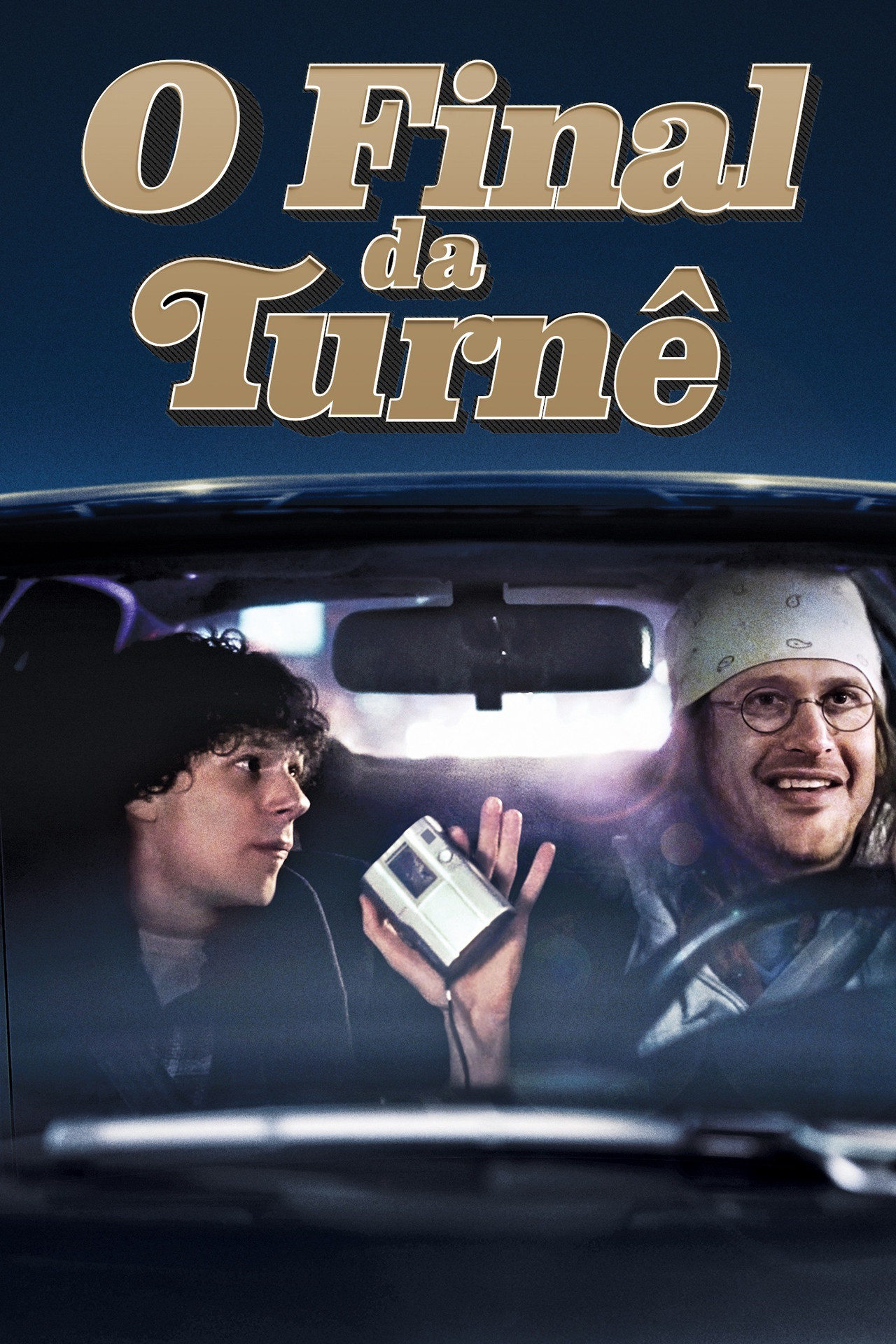 Pôster de O Fim da Turnê