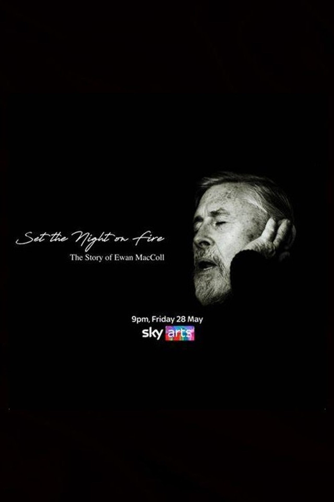 Pôster de Set the Night on Fire: The Story of Ewan MacColl