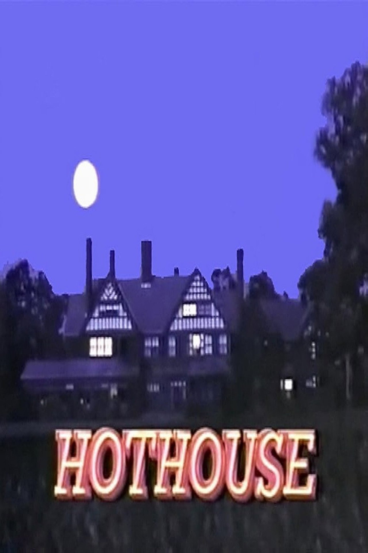 Pôster de Hothouse