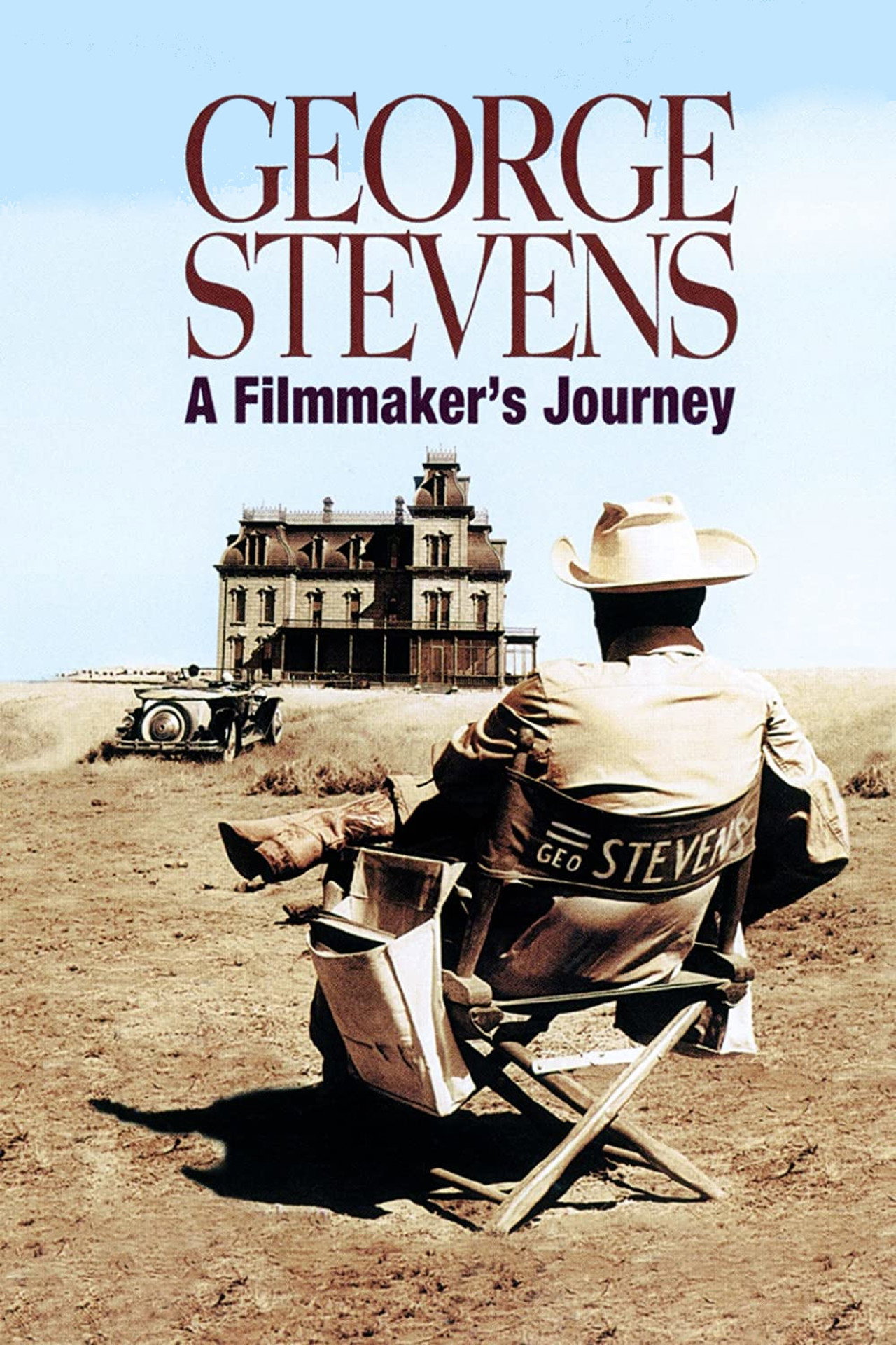 Pôster de George Stevens: A Filmmaker's Journey