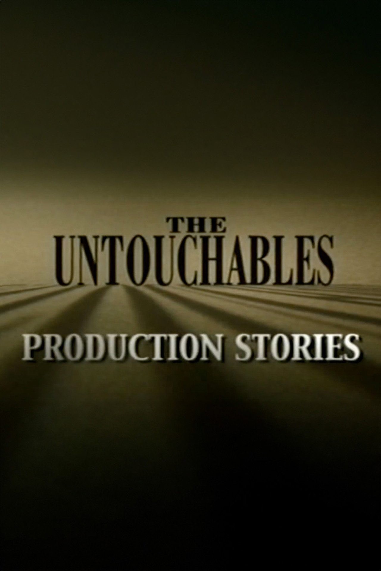 Pôster de The Untouchables: Production Stories