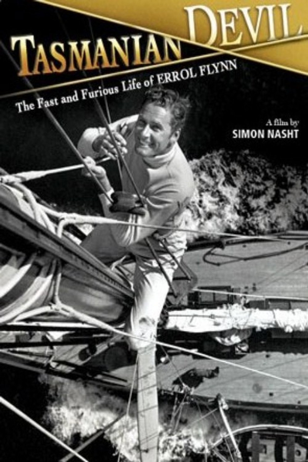 Pôster de Tasmanian Devil: The Fast and Furious Life of Errol Flynn