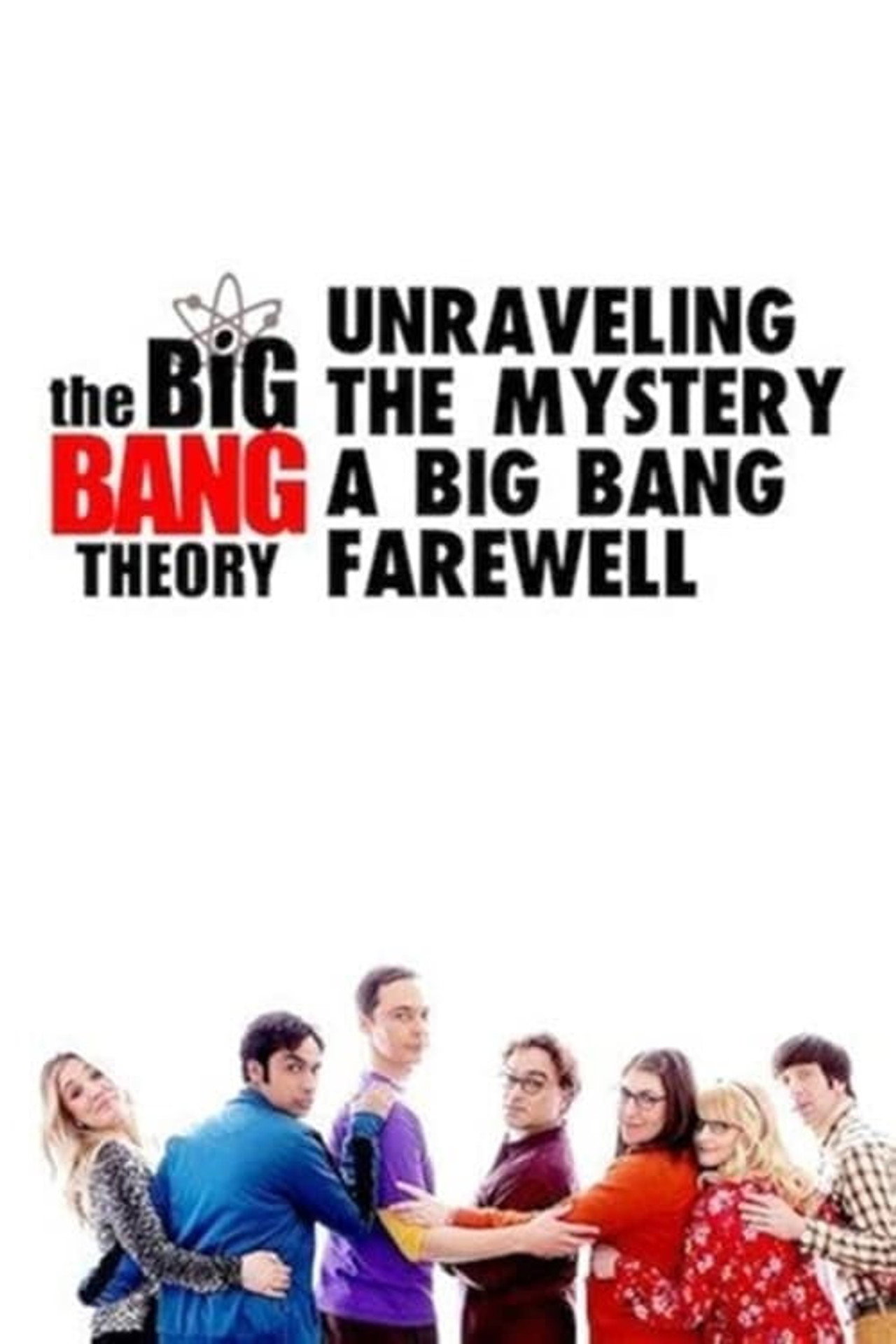 Pôster de Unraveling the Mystery: A Big Bang Farewell