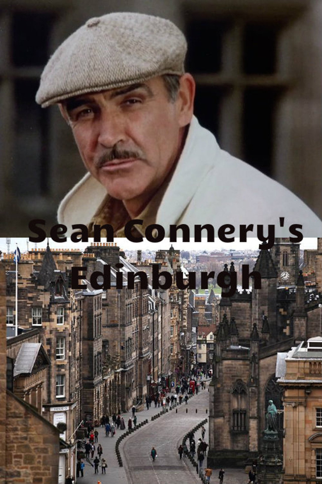 Pôster de Sean Connery’s Edinburgh