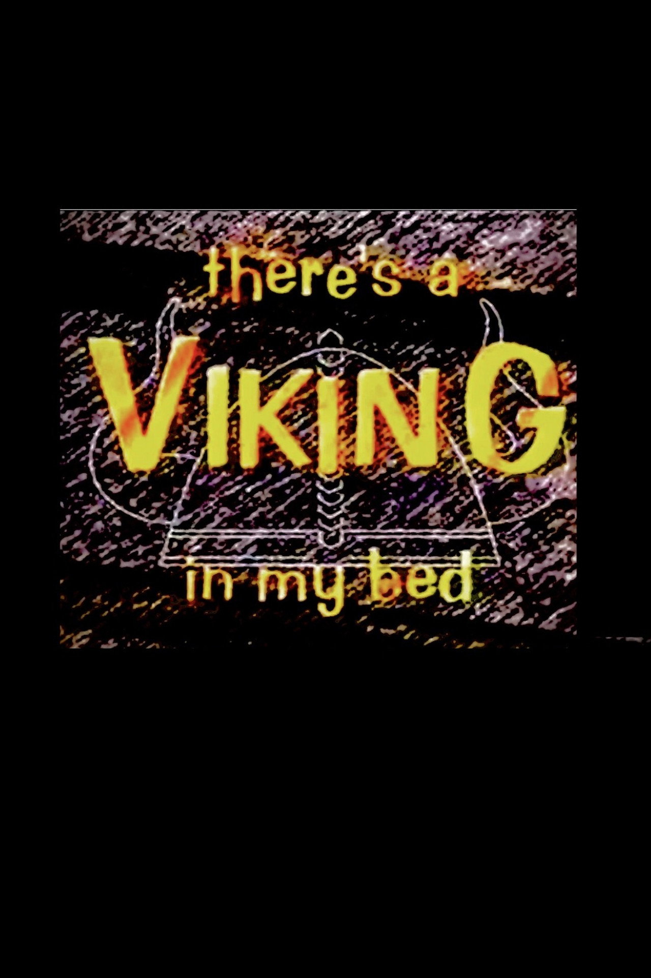 Pôster de There's A Viking In My Bed